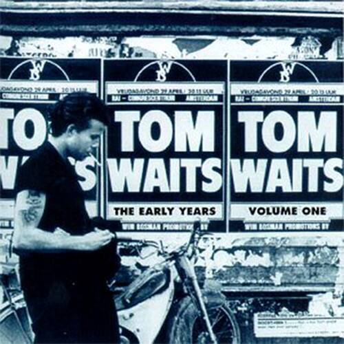 Sure, here is the corrected and grouped text:

---

**TOM WAIT'S**  
**THE EARLY YEARS**  
**VOLUME ONE**  
**WITH LEXINGTON PROMOTIONS**

---

**TOM WAIT'S**  
**THE EARLY YEARS**  
**VOLUME ONE**  
**WITH LEXINGTON PROMOTIONS**

---

**TOM WAIT'S**  
**THE EARLY YEARS**  
**VOLUME ONE**  
**WITH LEXINGTON PROMOTIONS**

---

**TOM WAIT'S**  
**THE EARLY YEARS**  
**VOLUME ONE**  
**WITH LEXINGTON PROMOTIONS**

---

**TOM WAIT'S**  
**THE EARLY YEARS**  
**VOLUME ONE**  
**WITH LEXINGTON PROMOTIONS**

---

**TOM WAIT'S**  
**THE EARLY YEARS**  
**VOLUME ONE**  
**WITH LEXINGTON PROMOTIONS**

---

**TOM WAIT'S**  
**THE EARLY YEARS**  
**VOLUME ONE**  
**WITH LEXINGTON PROMOTIONS**

---

**TOM WAIT'S**  
**THE EARLY YEARS**  
**VOLUME ONE**  
**WITH LEXINGTON PROMOTIONS**

---

**TOM WAIT'S**  
**THE EARLY YEARS**  
**VOLUME ONE**  
**WITH LEXINGTON PROMOTIONS**

---

**TOM WAIT'S**  
**THE EARLY YEARS**  
**VOLUME ONE**  
**WITH LEXINGTON PROMOTIONS**

---

**TOM WAIT'S**  
**THE EARLY YEARS**  
**VOLUME ONE**  
**WITH LEXINGTON PROMOTIONS**

---

**TOM WAIT'S**  
**THE EARLY YEARS**  
**VOLUME ONE**  
**WITH LEXINGTON PROMOTIONS**

---

**TOM WAIT'S**  
**THE EARLY YEARS**  
**VOLUME ONE**  
**WITH LEXINGTON PROMOTIONS**

---

**TOM WAIT'S**  
**THE EARLY YEARS**  
**VOLUME ONE**  
**WITH LEXINGTON PROMOTIONS**

---

**TOM WAIT'S**  
**THE EARLY YEARS**  
**VOLUME ONE**  
**WITH LEXINGTON PROMOTIONS**

---

**TOM WAIT'S**  
**THE EARLY YEARS**  
**VOLUME ONE**  
**WITH LEXINGTON PROMOTIONS**

---

**TOM WAIT'S**  
**THE EARLY YEARS**  
**VOLUME ONE**  
**