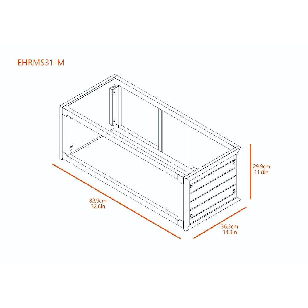 EHRMS31-M  
29.9cm 11.8in  
82.9cm 32.6in  
36.3cm 14.3in