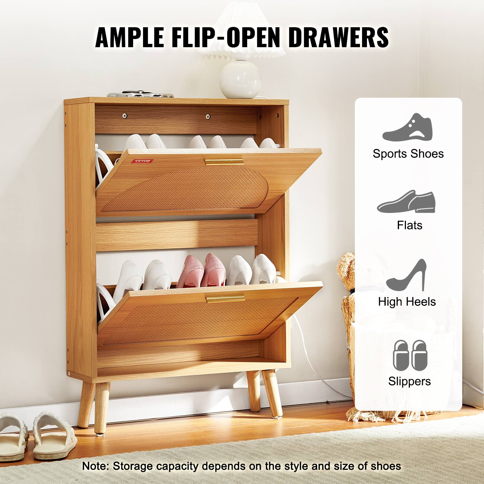 AMPLE FLIP-OPEN DRAWERS

Sports Shoes  
Flats  
High Heels  
Slippers  

Note: Storage capacity depends on the style and size of shoes