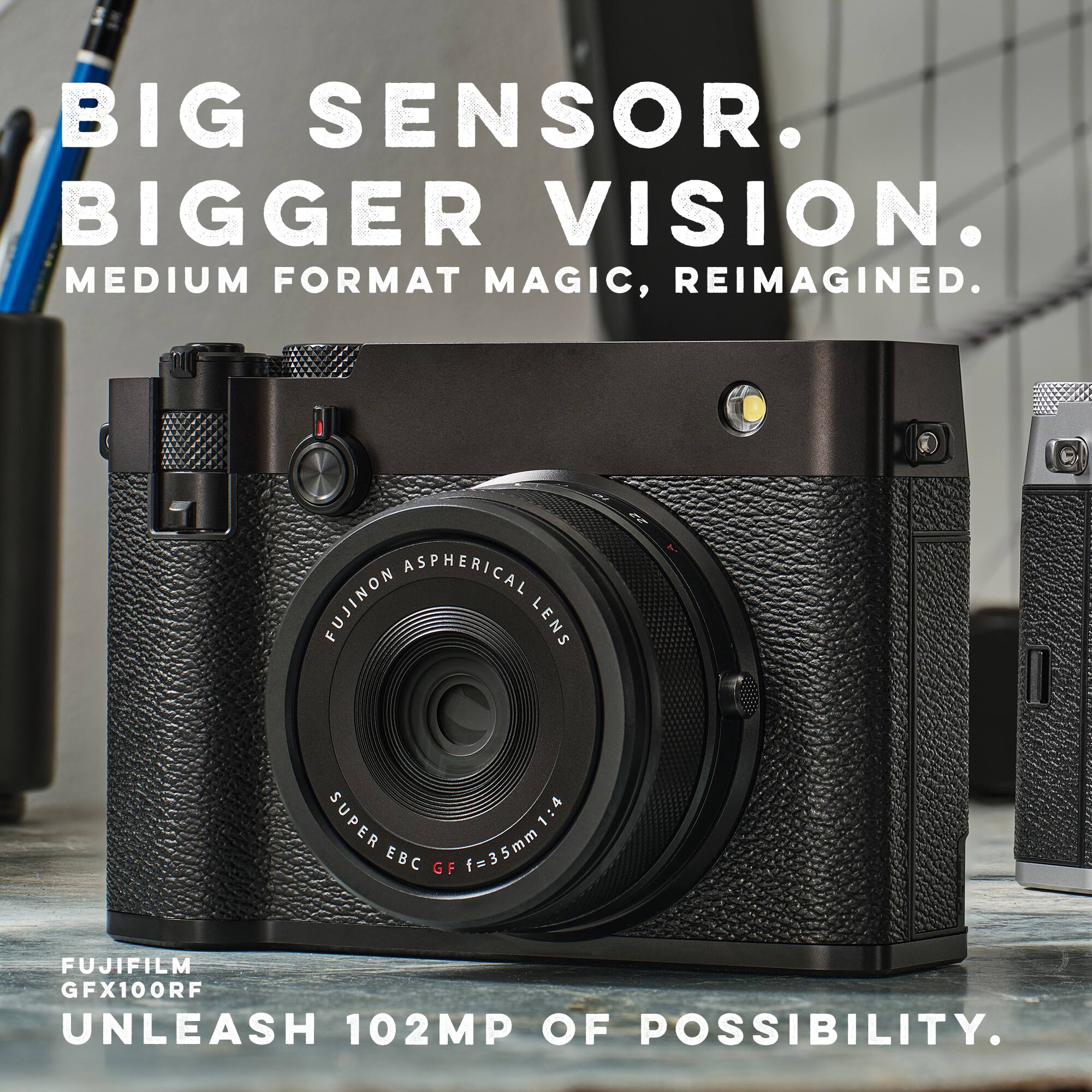 BIG SENSOR.  
BIGGER VISION.  
MEDIUM FORMAT MAGIC, REIMAGINED.  

FUJINON ASPHERICAL LENS  
SUPER EBC GF f=35mm 1:4  

FUJIFILM GFX100RF  
UNLEASH 102MP OF POSSIBILITY.