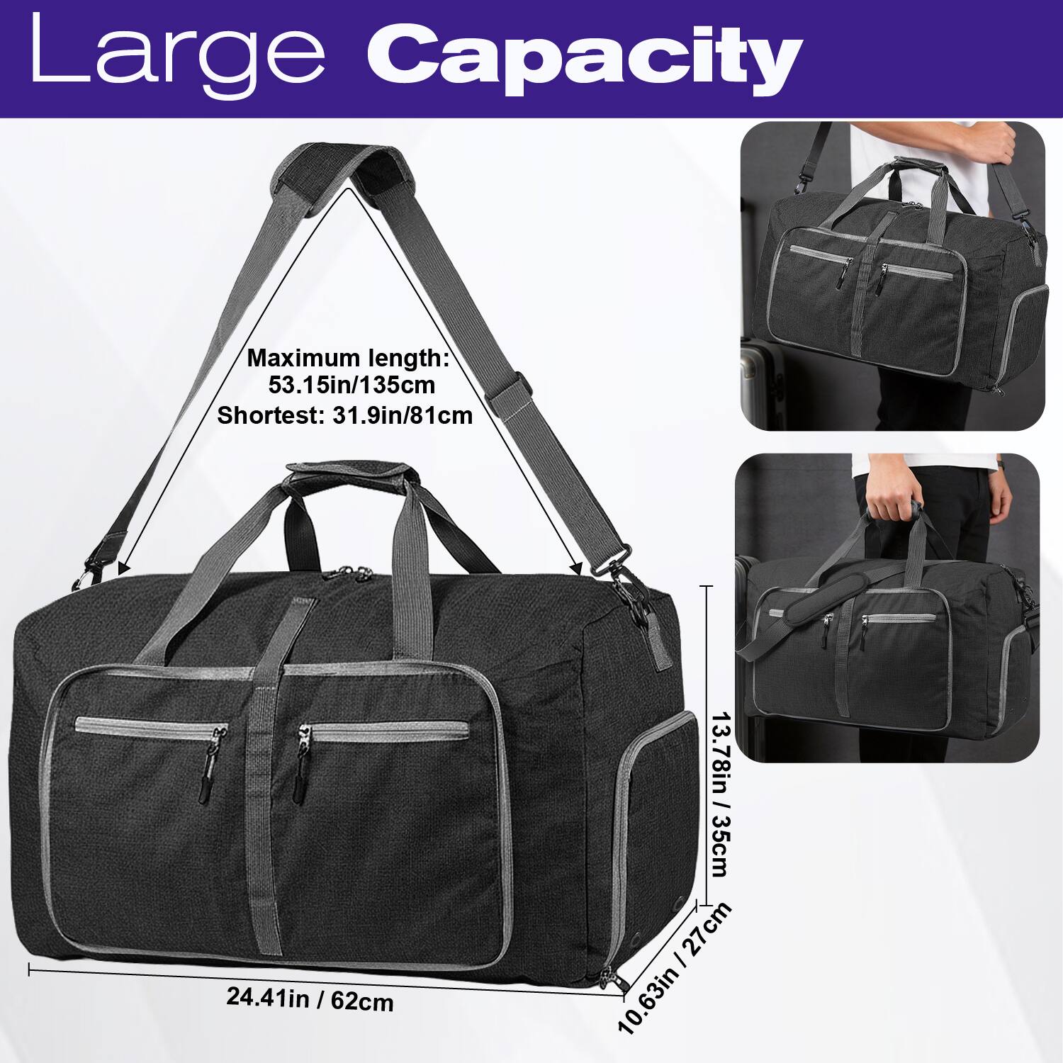 Large Capacity

Maximum length: 53.15in / 135cm  
Shortest: 31.9in / 81cm

24.41in / 62cm  
13.78in / 35cm  
10.63in / 27cm
