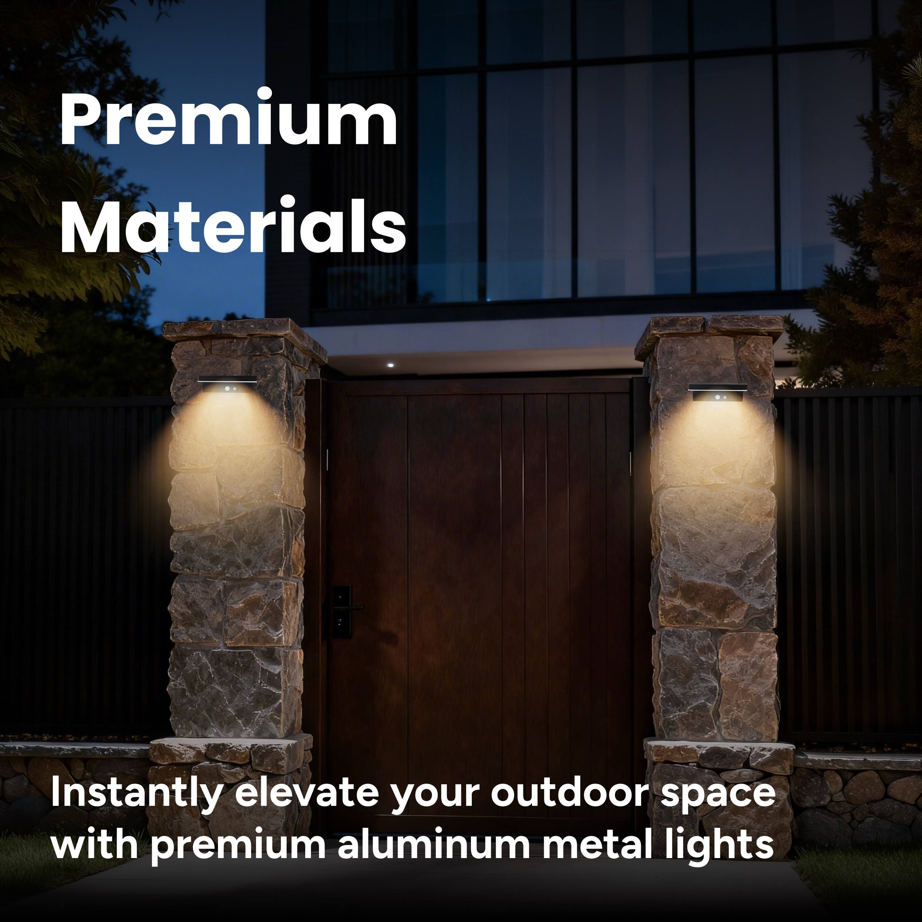 Premium Materials

Instantly elevate your outdoor space with premium aluminum metal lights