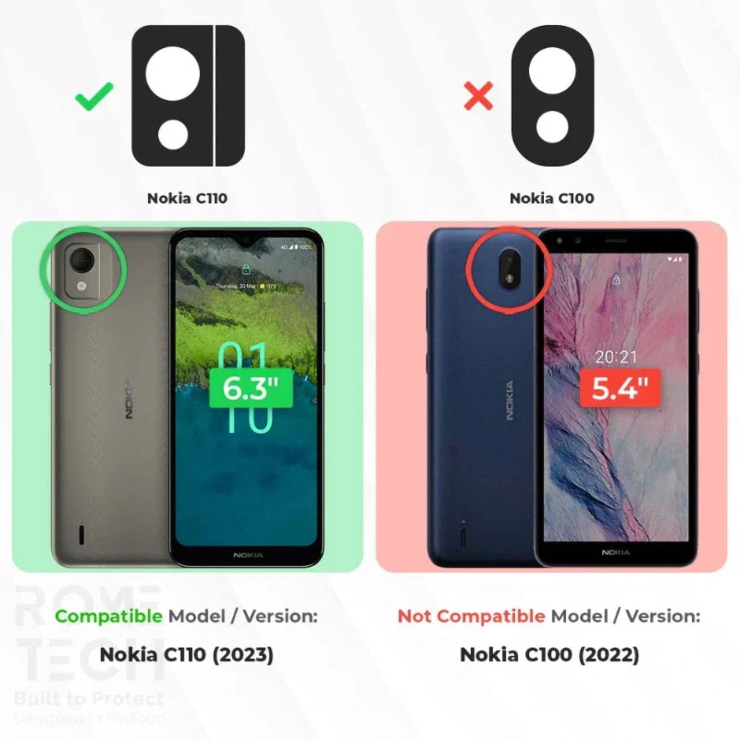 Nokia C110 X 8 Nokia C100 B ni ars  DION 01 6.3" TU NOKIA 20:21 5.4" NOKIA NOIIA Comtbe Compatible Model / Version:  Nokia C110 (2023) Built to Protect Designed to Perform Not Compatible Model / Version: Nokia C100 (2022)