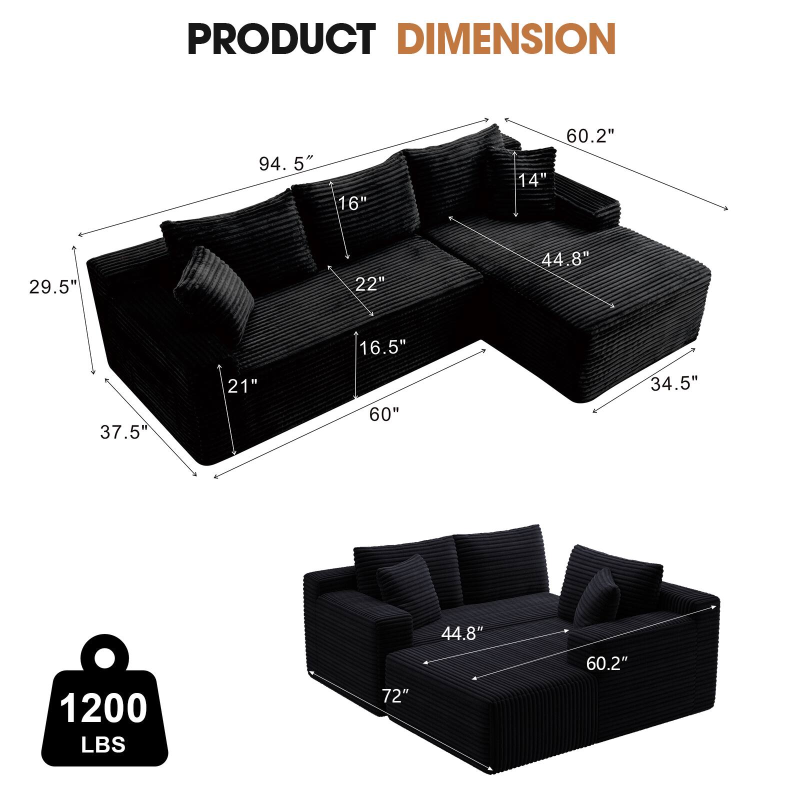 PRODUCT DIMENSION

- 94.5"
- 16"
- 14"
- 60.2"
- 29.5"
- 22"
- 44.8"
- 16.5"
- 37.5"
- 21"
- 60"
- 34.5"
- 1200 LBS
- 72"
- 44.8"
- 60.2"
