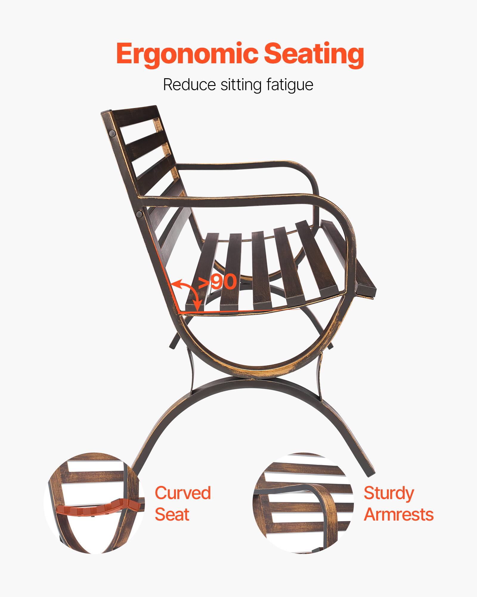 Ergonomic Seating  
Reduce sitting fatigue  

Curved Seat  
Sturdy Armrests  
>90