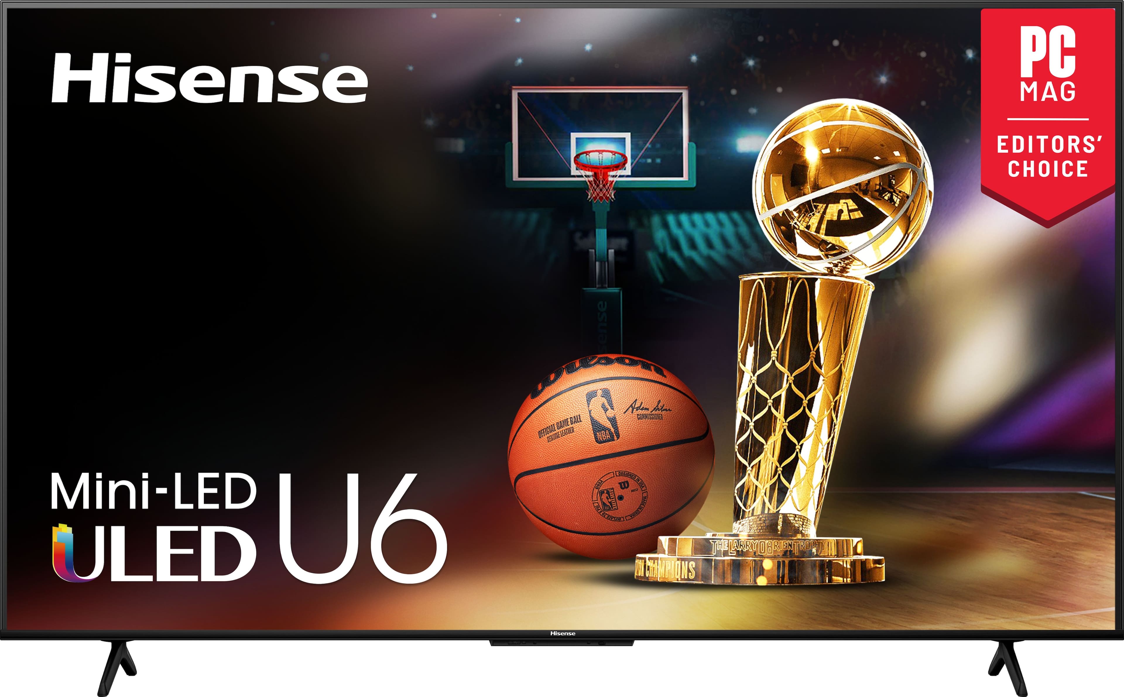 Hisense Mini-LED U6 TV is the PC MAG EDITORS' CHOICE. The TV is advertised with an NBA logo and a basketball, showcasing its sports capabilities. The ad also features a trophy, emphasizing the TV's high-quality display and performance.