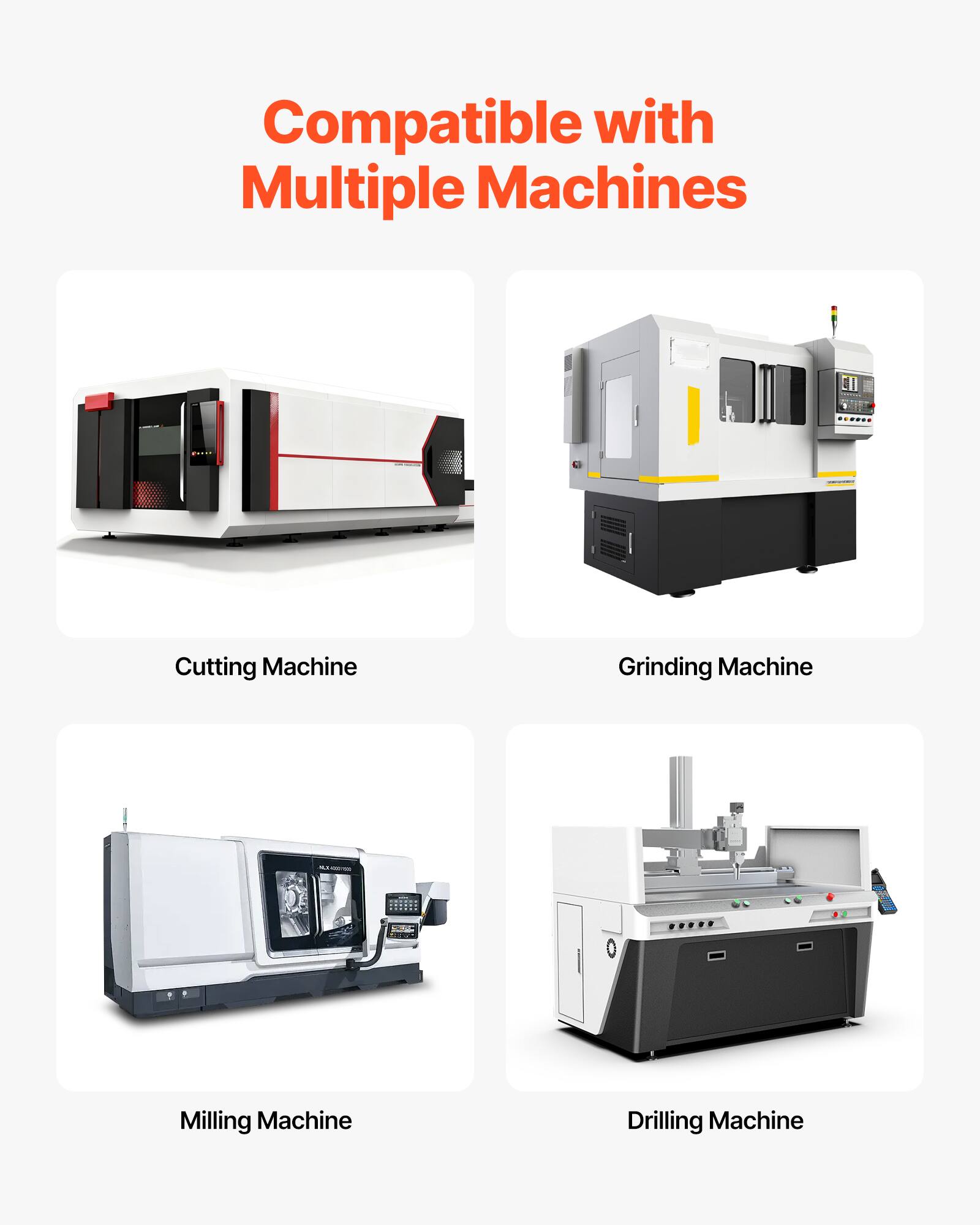 Compatible with Multiple Machines  
- Cutting Machine  
- Grinding Machine  
- Milling Machine  
- Drilling Machine