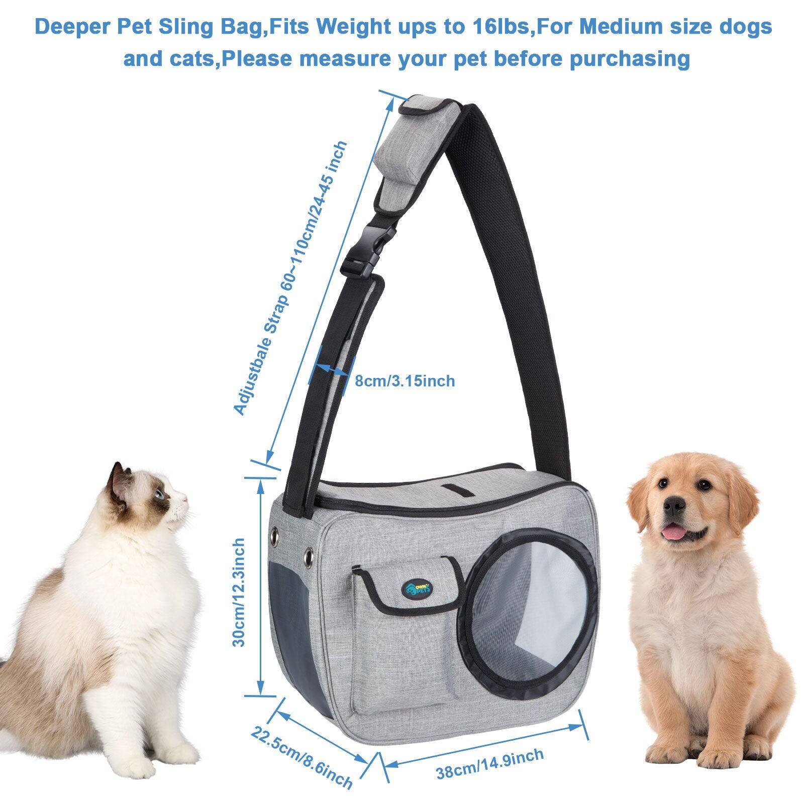 Deeper Pet Sling Bag, Fits Weight up to 16lbs, For Medium size dogs and cats, Please measure your pet before purchasing

- Adjustable Strap: 60-110cm / 24-45 inch
- Width: 30cm / 12.3 inch
- Height: 22.5cm / 8.6 inch
- Depth: 38cm / 14.9 inch
- Strap: 8cm / 3.15 inch