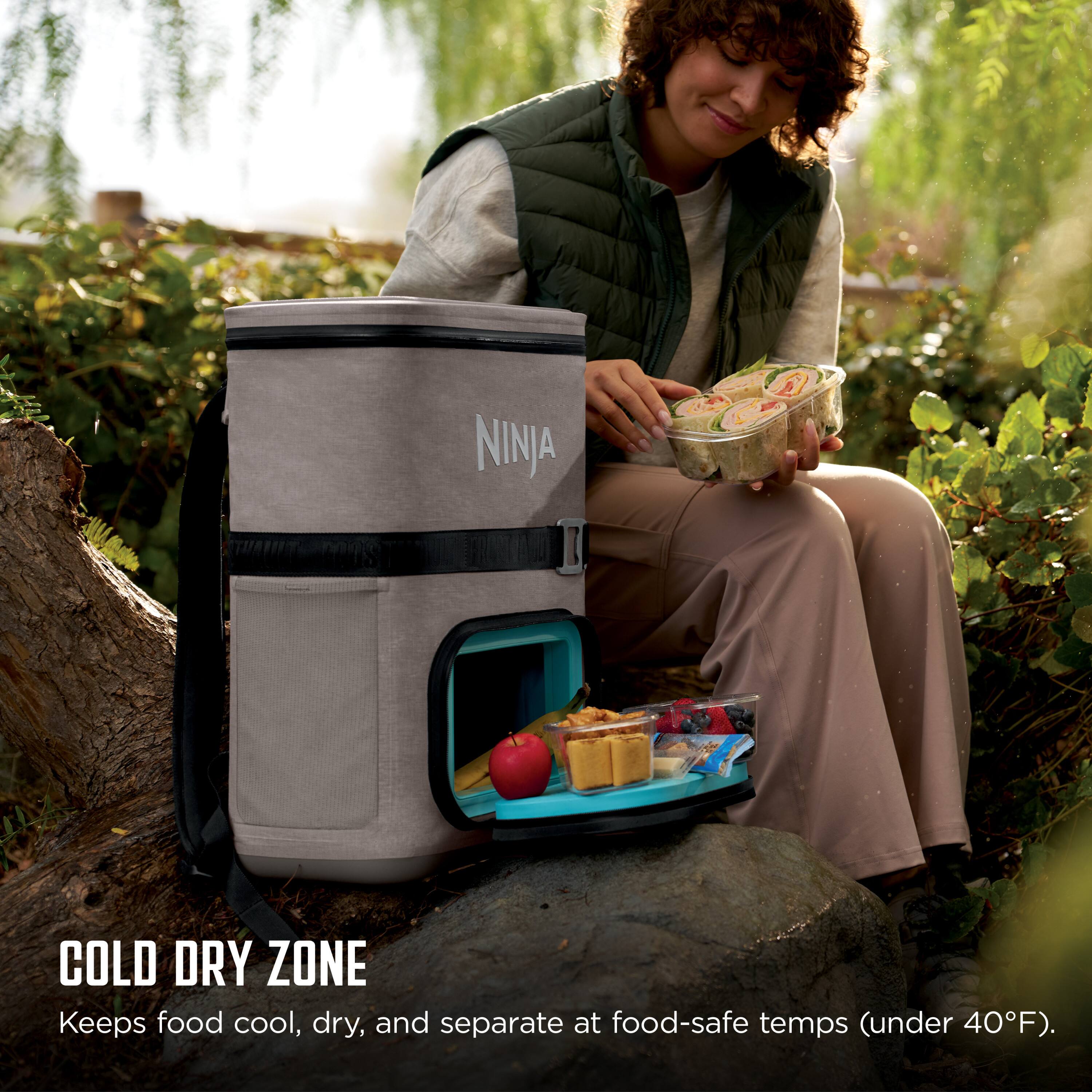 NINJA COLD DRY ZONE  
Keeps food cool, dry, and separate at food-safe temps (under 40°F).