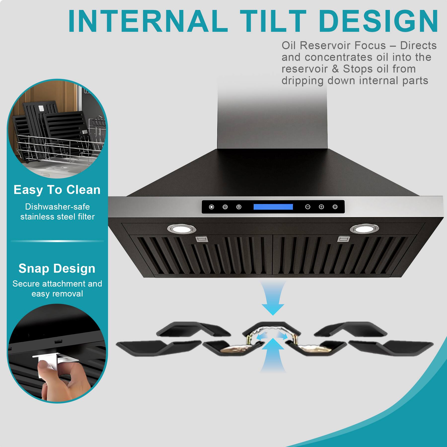 INTERNAL TILT DESIGN

Oil Reservoir Focus – Directs and concentrates oil into the reservoir & Stops oil from dripping down internal parts

Easy To Clean
Dishwasher-safe stainless steel filter

Snap Design
Secure attachment and easy removal