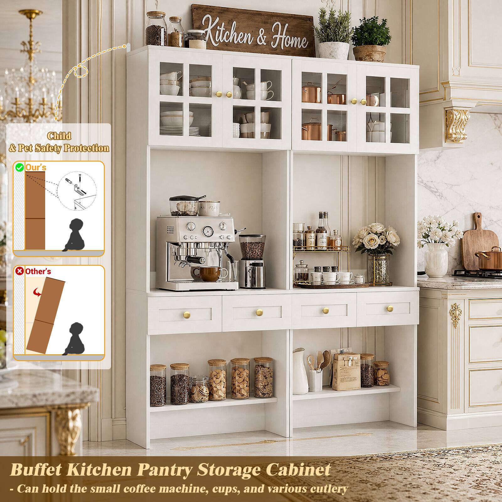 Kitchen & Home  
Child & Pet Safety Protection  
Our's  
X Other's  
Buffet Kitchen Pantry Storage Cabinet - Can hold the small coffee machine, cups, and various cutlery