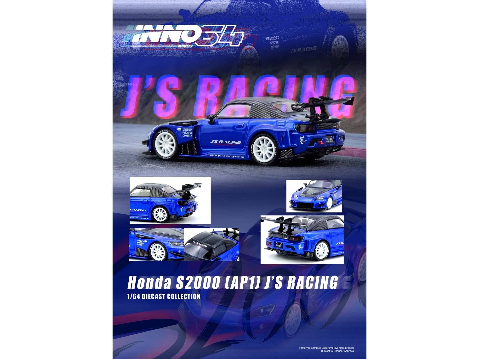 INNO 34 MODELS  
J'S RACING  

Honda S2000 (AP1) J'S RACING  
1/64 DIECAST COLLECTION  

Prototype samples are under improvement process.  
Subject to Lion's Approval