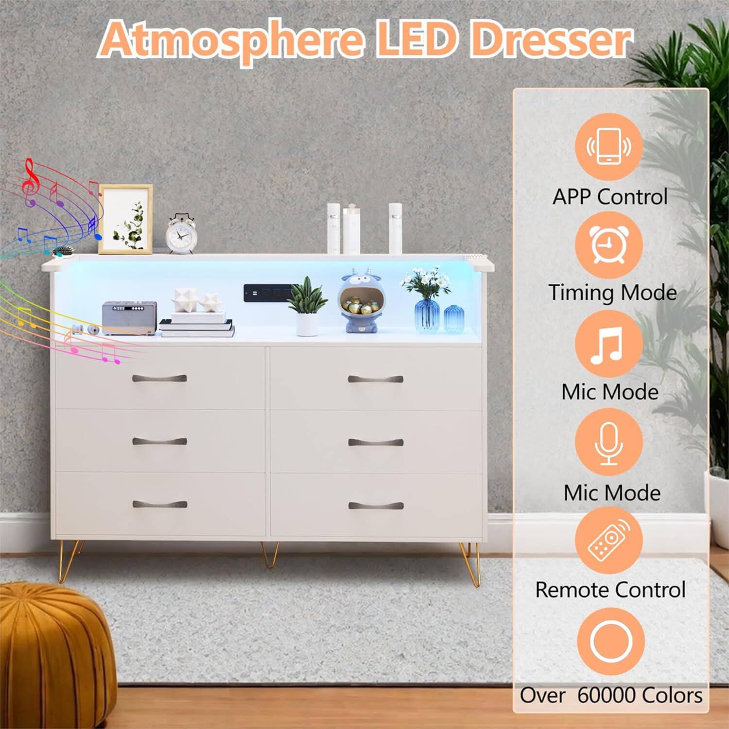 Atmosphere LED Dresser

- APP Control
- Timing Mode
- Mic Mode
- Mic Mode
- Remote Control
- Over 60000 Colors