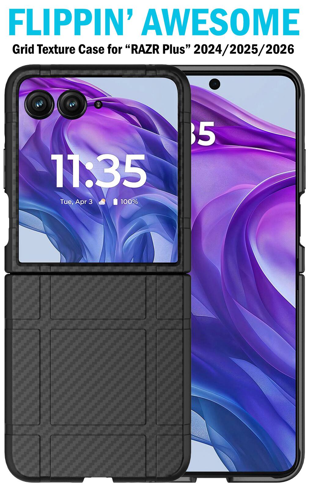 FLIPPIN' AWESOME Grid Texture Case for "RAZR Plus" 2024/2025/2026

11:35 Tue, Apr 3 100%