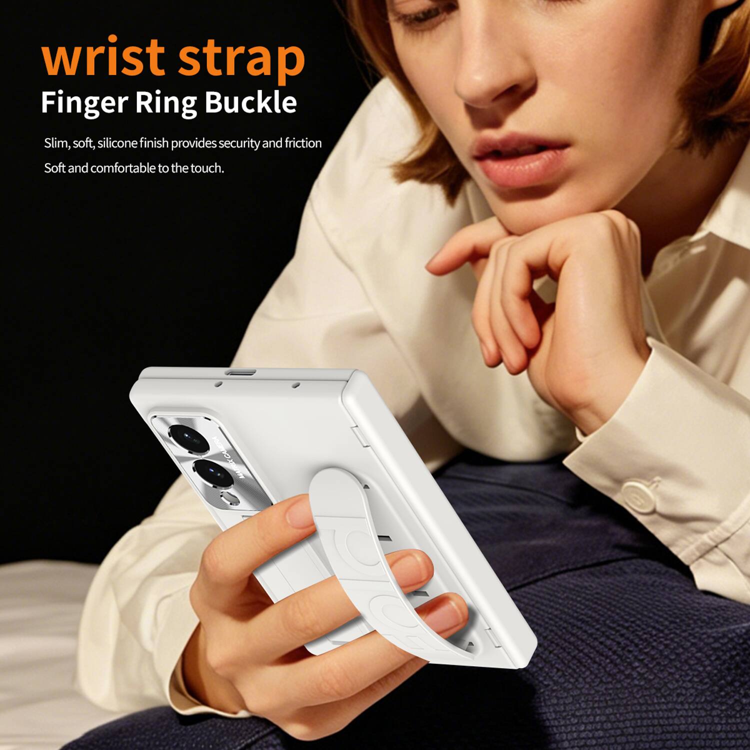 wrist strap  
Finger Ring Buckle  
Slim, soft, silicone finish provides security and friction  
Soft and comfortable to the touch.