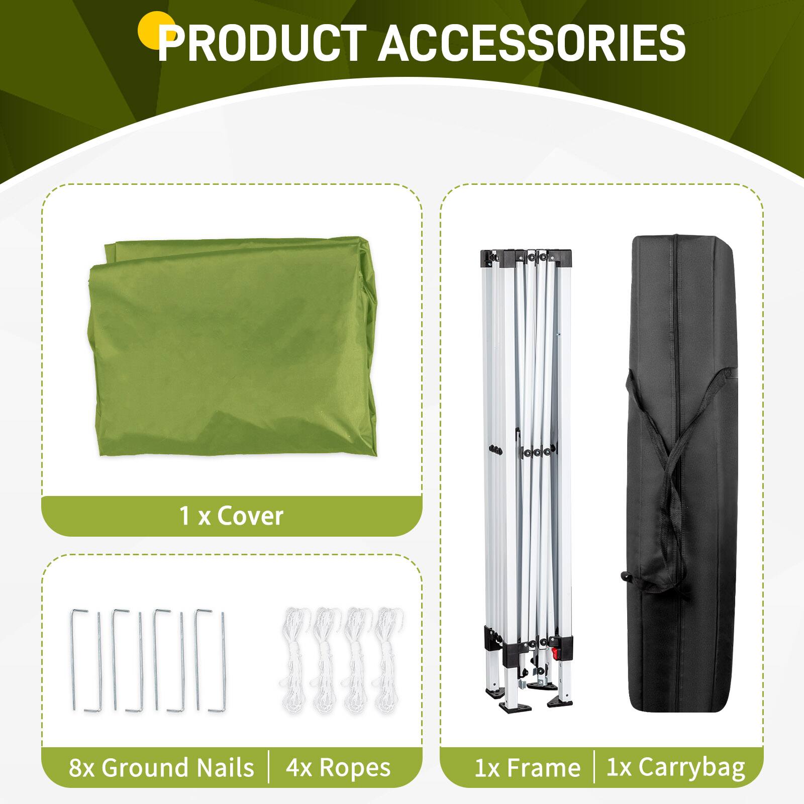 PRODUCT ACCESSORIES

1 x Cover  
8x Ground Nails  
4x Ropes  
1x Frame  
1x Carrybag