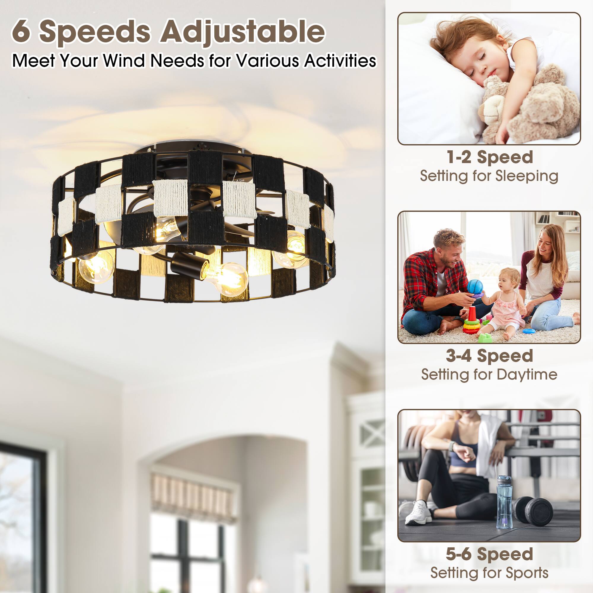 6 Speeds Adjustable  
Meet Your Wind Needs for Various Activities  

1-2 Speed Setting for Sleeping  
3-4 Speed Setting for Daytime  
5-6 Speed Setting for Sports
