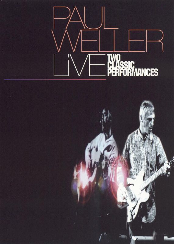 

Paul Weller: Two Classic Performances [DVD] [2002]