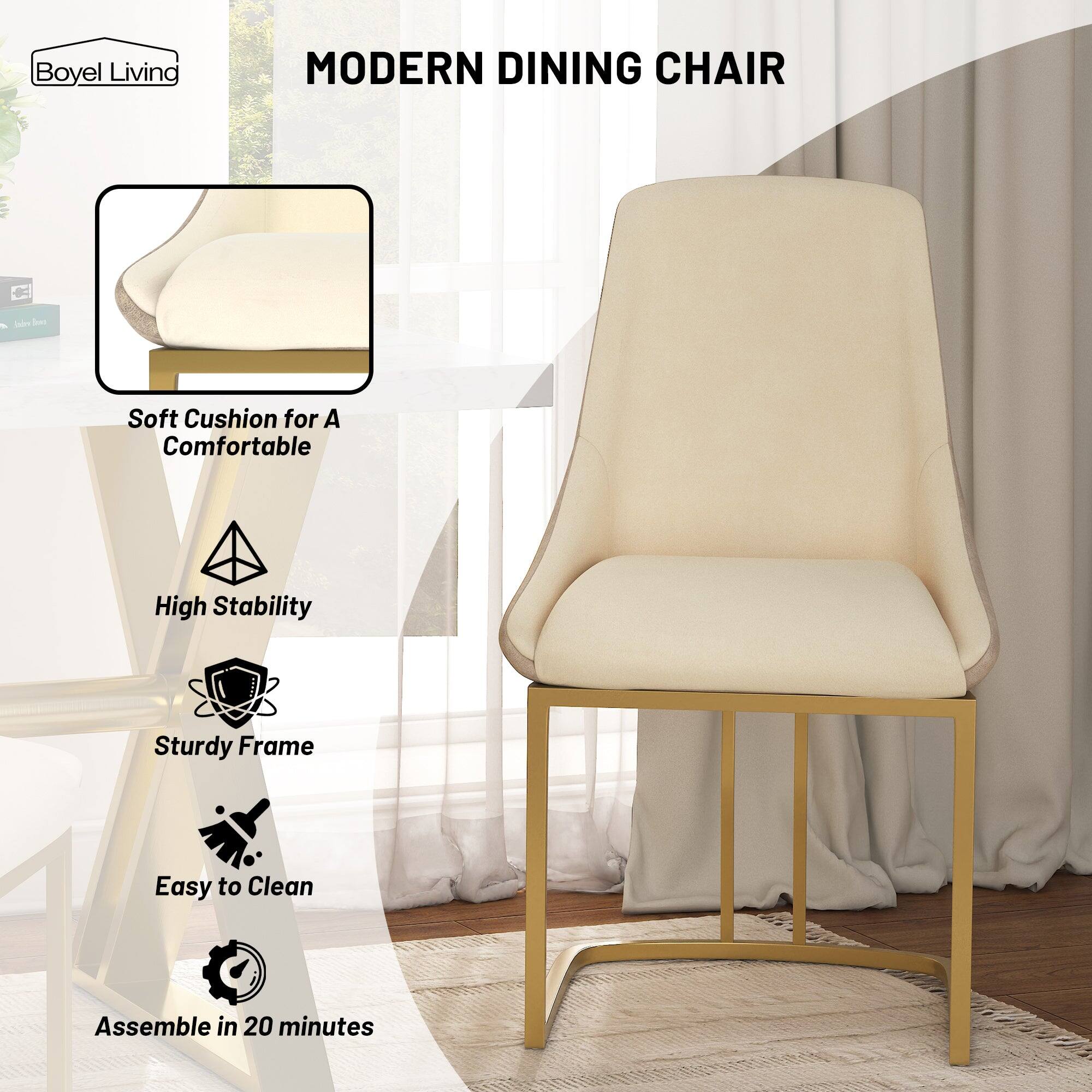 Boyle Living  
MODERN DINING CHAIR  

- Soft Cushion for A Comfortable  
- High Stability  
- Sturdy Frame  
- Easy to Clean  
- Assemble in 20 minutes