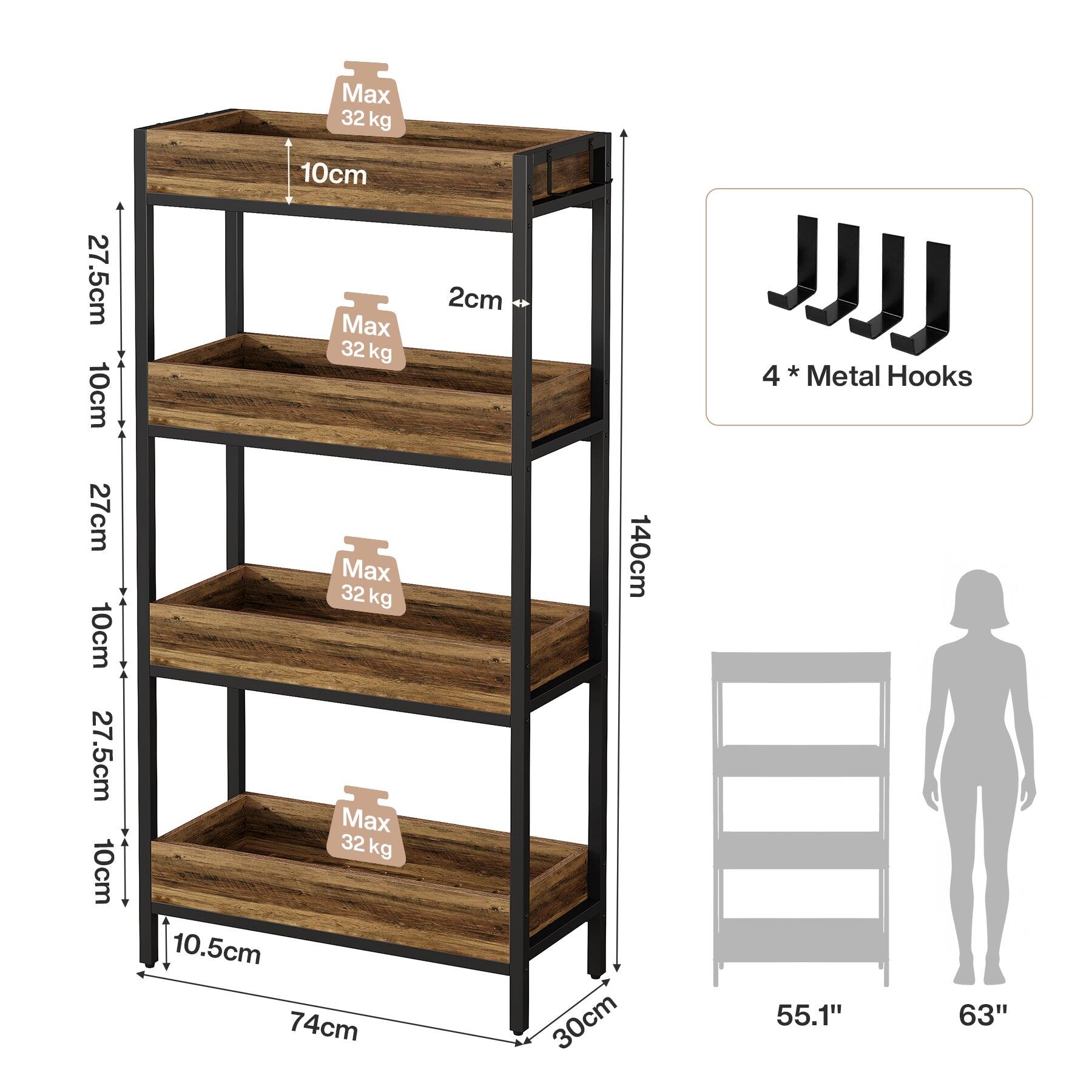 27.5cm 10cm 27cm 10cm 27.5cm 10cm  
Max 32 kg 10cm Max 32 kg Max 32 kg Max 32 kg 10.5cm 74cm  
2cm 140cm 30cm  
4 * Metal Hooks 55.1" 63"