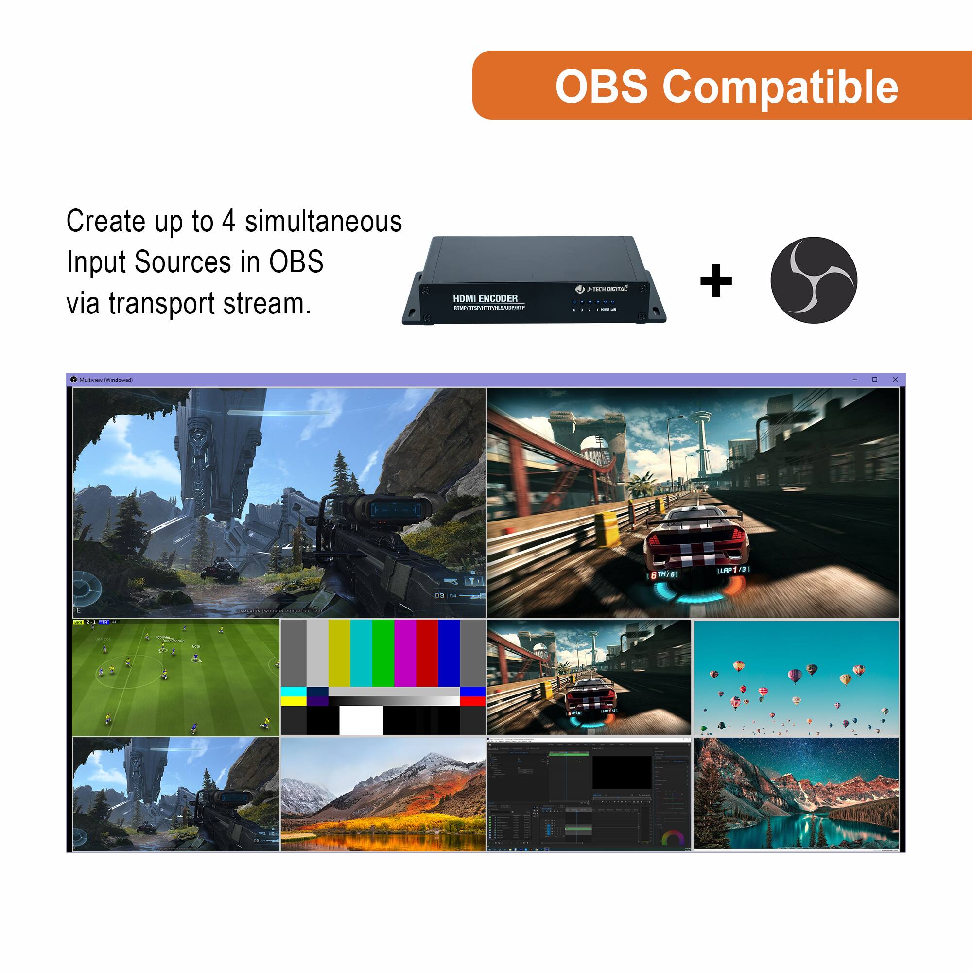 OBS Compatible

Create up to 4 simultaneous Input Sources in OBS via transport stream.