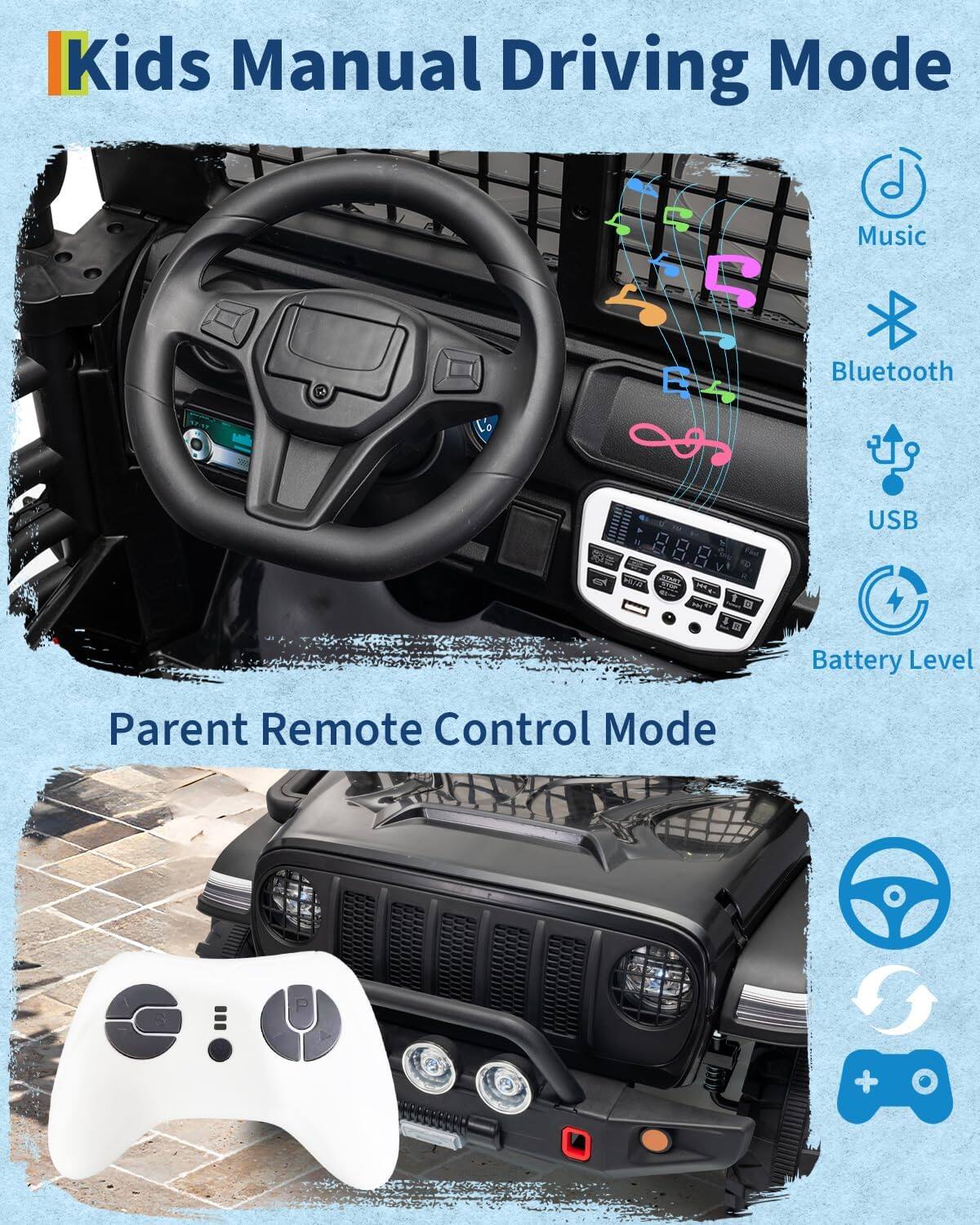 Kids Manual Driving Mode  
Music  
Bluetooth  
USB  
Battery Level  

Parent Remote Control Mode