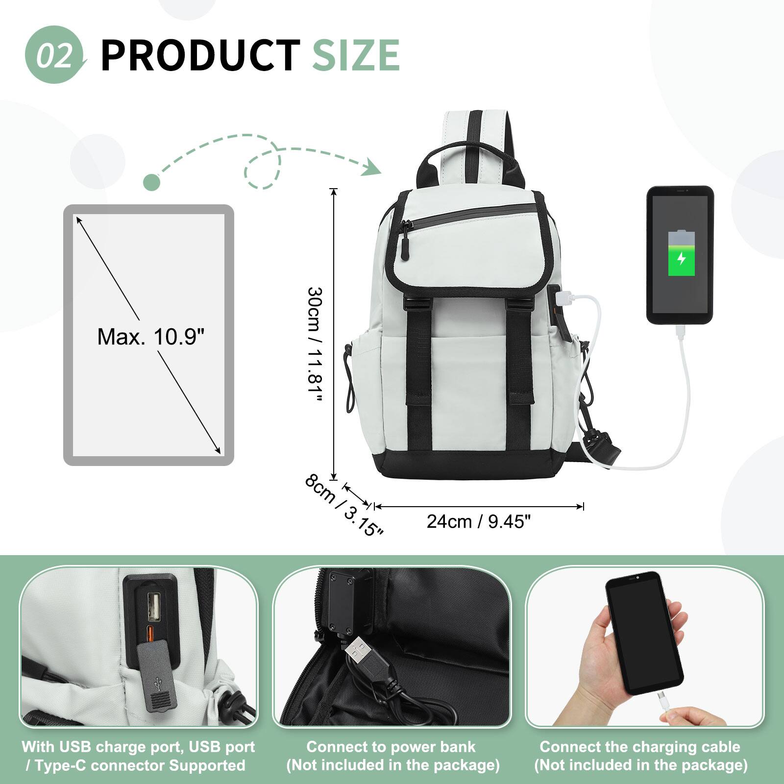 02 PRODUCT SIZE

Max. 10.9" / 30cm  
11.81" / 30cm  
1.81" / 4.6cm  
8cm / 3.15"  
24cm / 9.45"

With USB charge port, USB port / Type-C connector Supported

Connect to power bank (Not included in the package)

Connect the charging cable (Not included in the package)