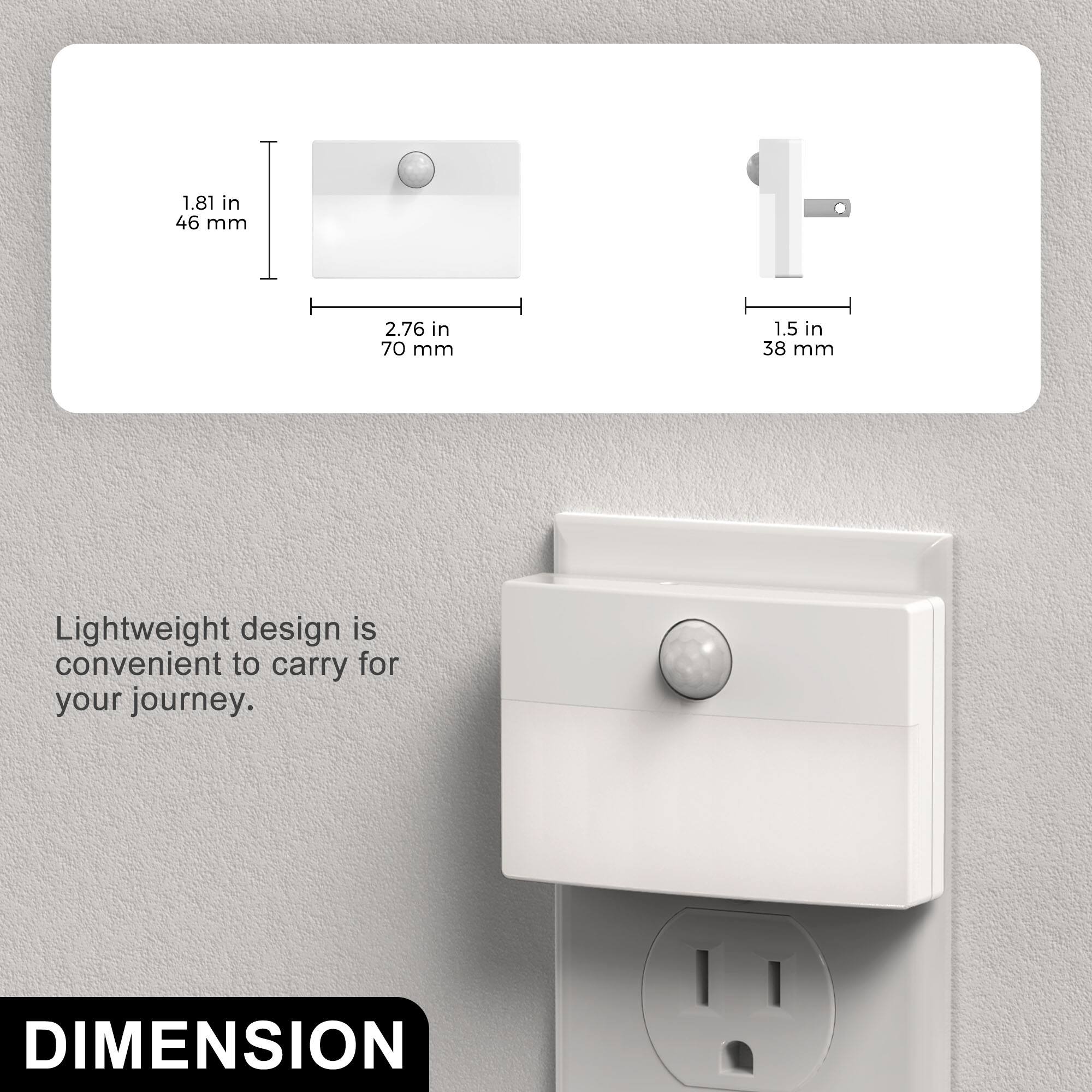 1.81 in 46 mm  
2.76 in 70 mm  
1.5 in 38 mm  

Lightweight design is convenient to carry for your journey.  

DIMENSION
