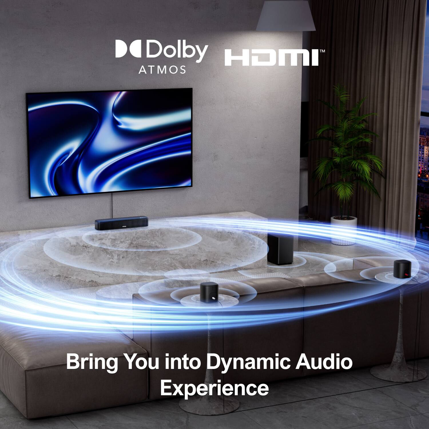 Dolby HDMI™ Atmos  
Bring You into Dynamic Audio Experience