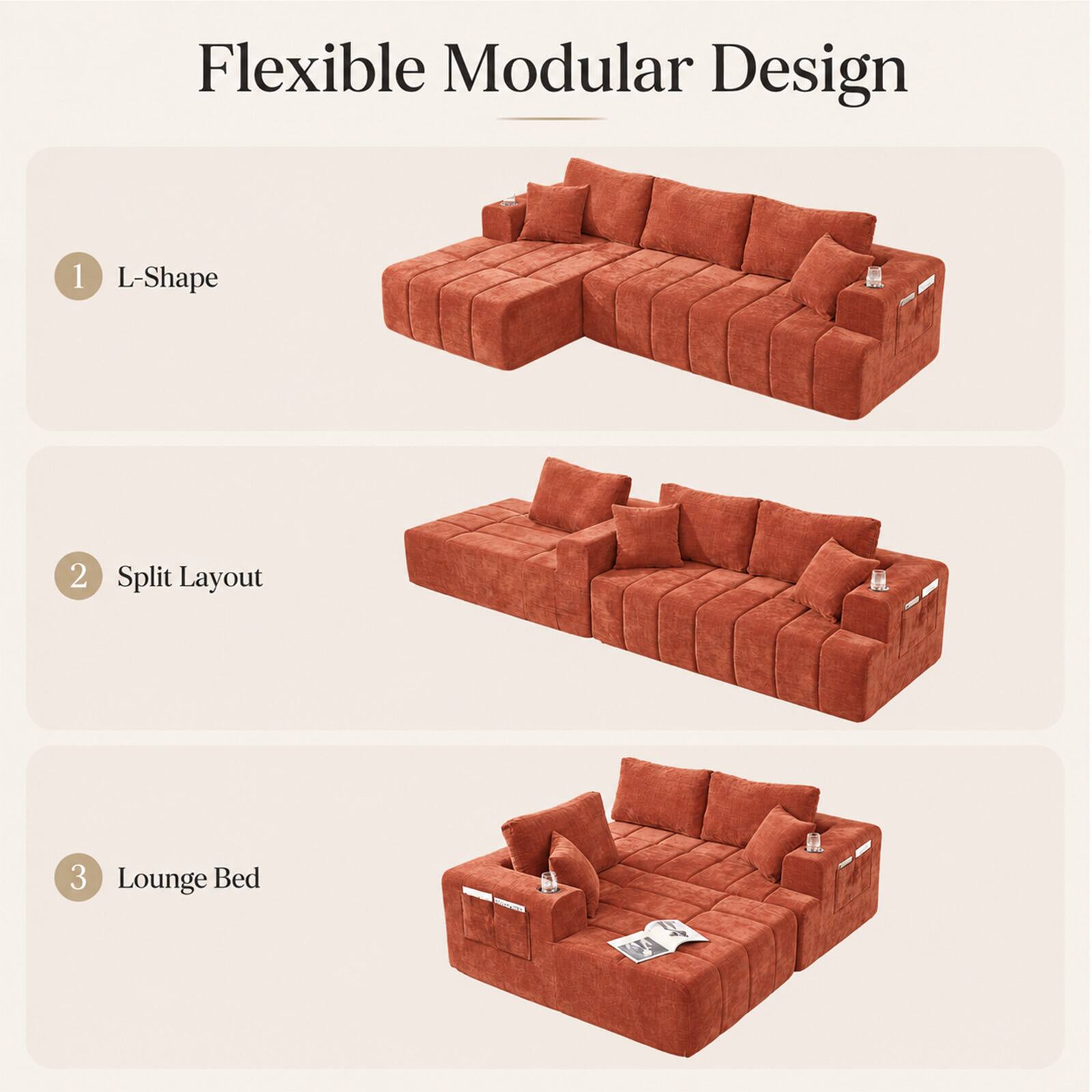 Flexible Modular Design

1. L-Shape
2. Split Layout
3. Lounge Bed