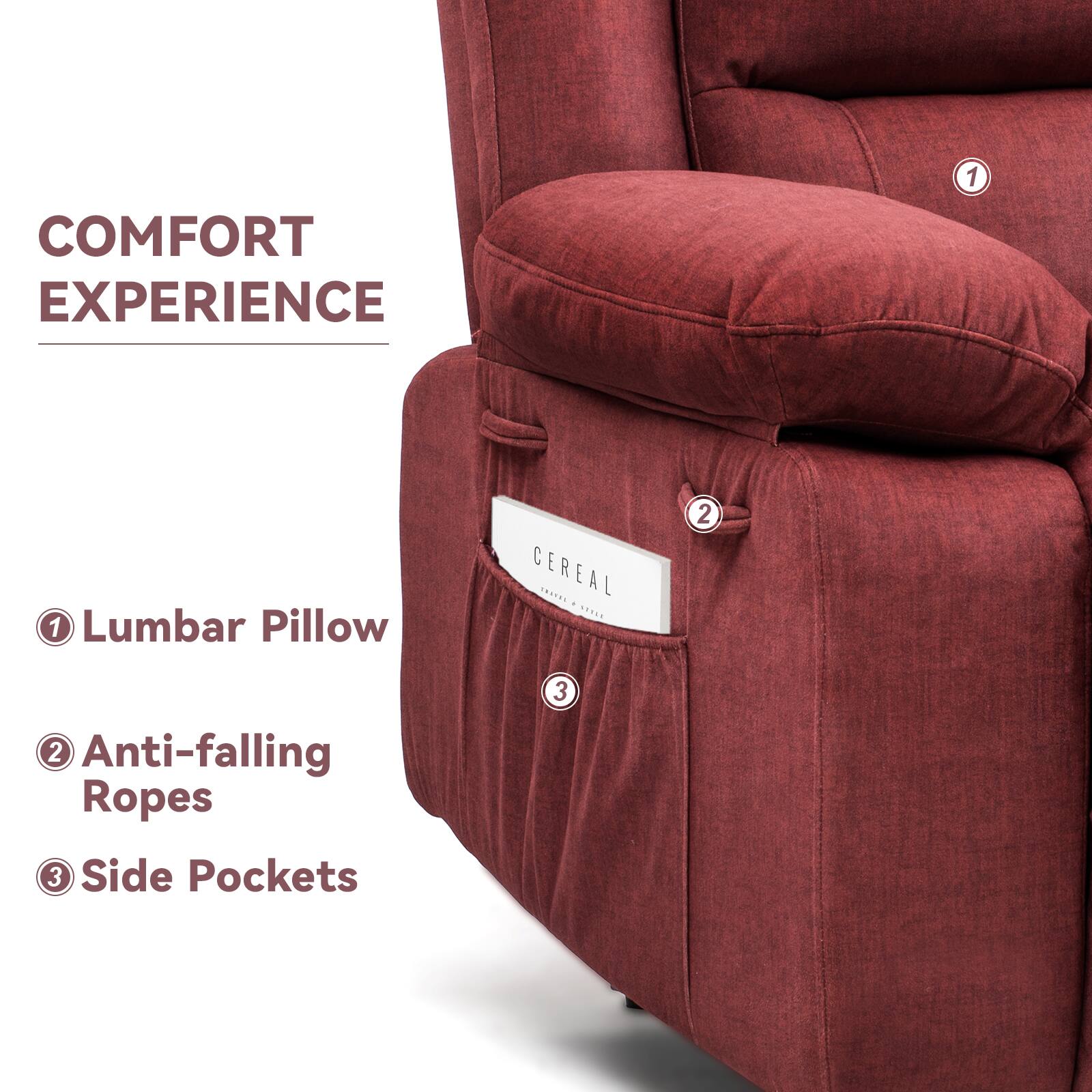 COMFORT EXPERIENCE
1 Lumbar Pillow
2 Anti-falling Ropes
3 Side Pockets