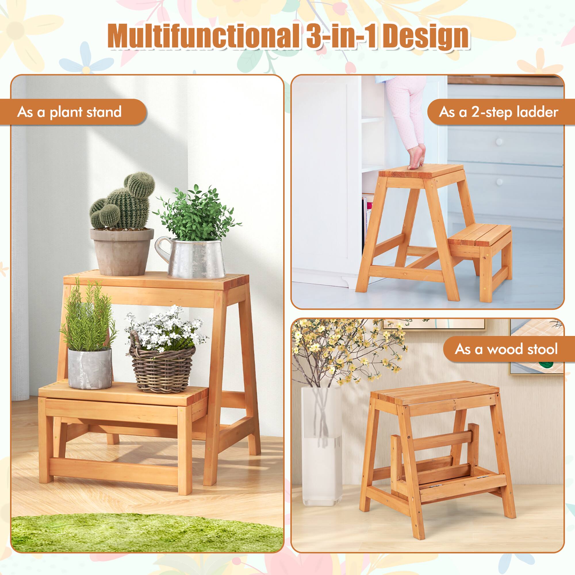 Multifunctional 3-in-1 Design

- As a plant stand
- As a 2-step ladder
- As a wood stool