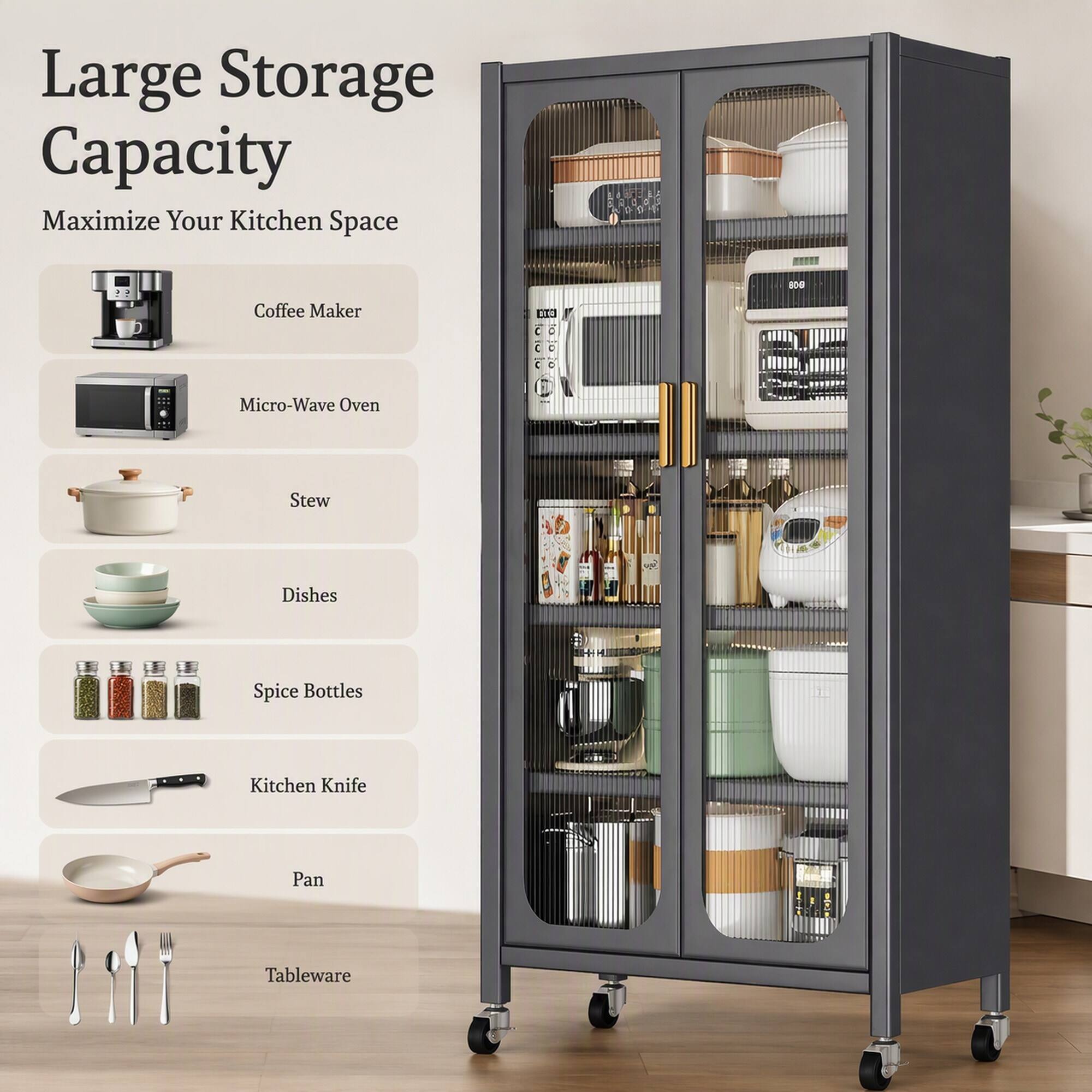 Large Storage Capacity  
Maximize Your Kitchen Space

- Coffee Maker
- Micro-Wave Oven
- Stew
- Dishes
- Spice Bottles
- Kitchen Knife
- Pan
- Tableware