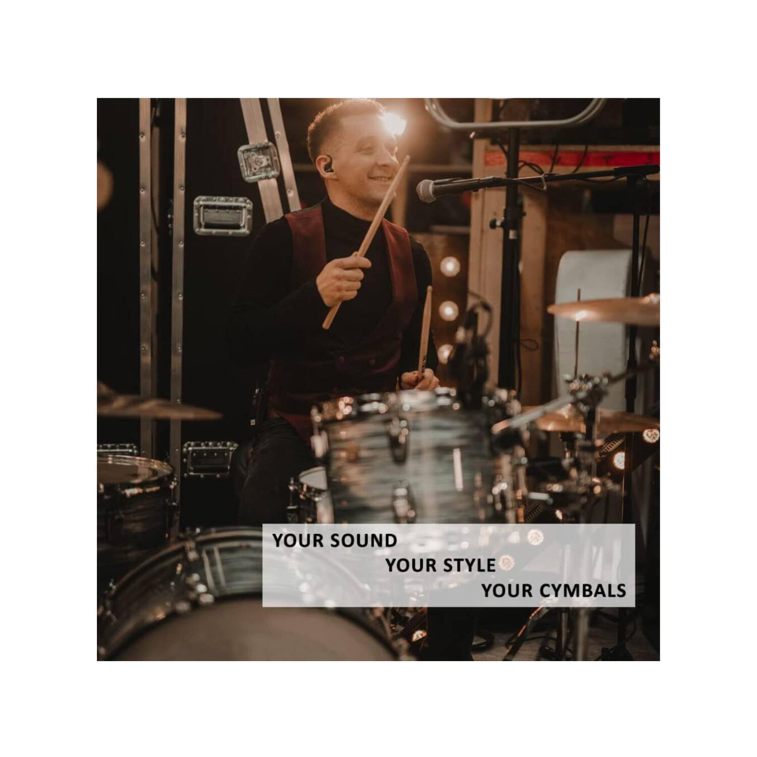 YOUR SOUND  
YOUR STYLE  
YOUR CYMBALS