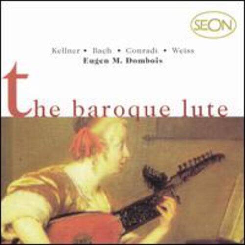 SEON  
Kellner • Bach • Conradi • Weiss  
Eugène M. Dombi  
The Baroque Lute