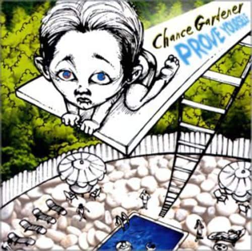 Chance Gardener - Prove Yourself   - COMPACT DISCS [CD] price history on PriceWatchPro