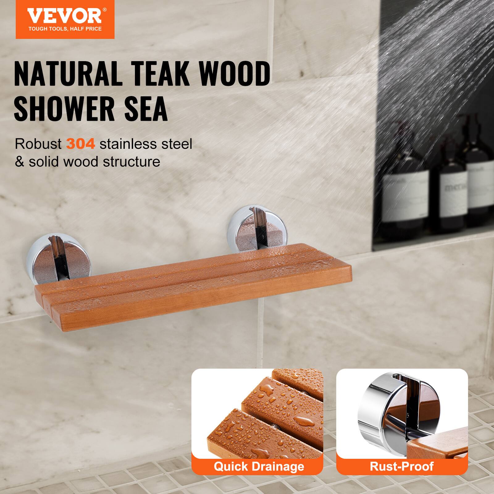 VEVOR TOUGH TOOLS, HALF PRICE

NATURAL TEAK WOOD SHOWER SEA

Robust 304 stainless steel & solid wood structure

Quick Drainage

Rust-Proof