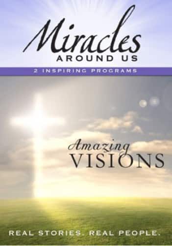 Miracles Around Us: Amazing Visions  - DVD
