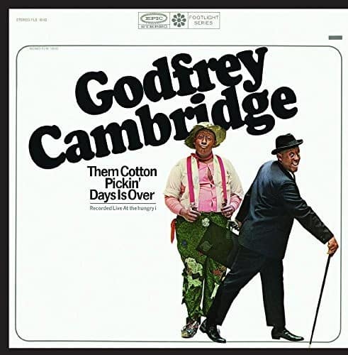 Godfrey Cambridge - Them Cotton Pickin' Days Is Over (Live)  - COMPACT DISCS