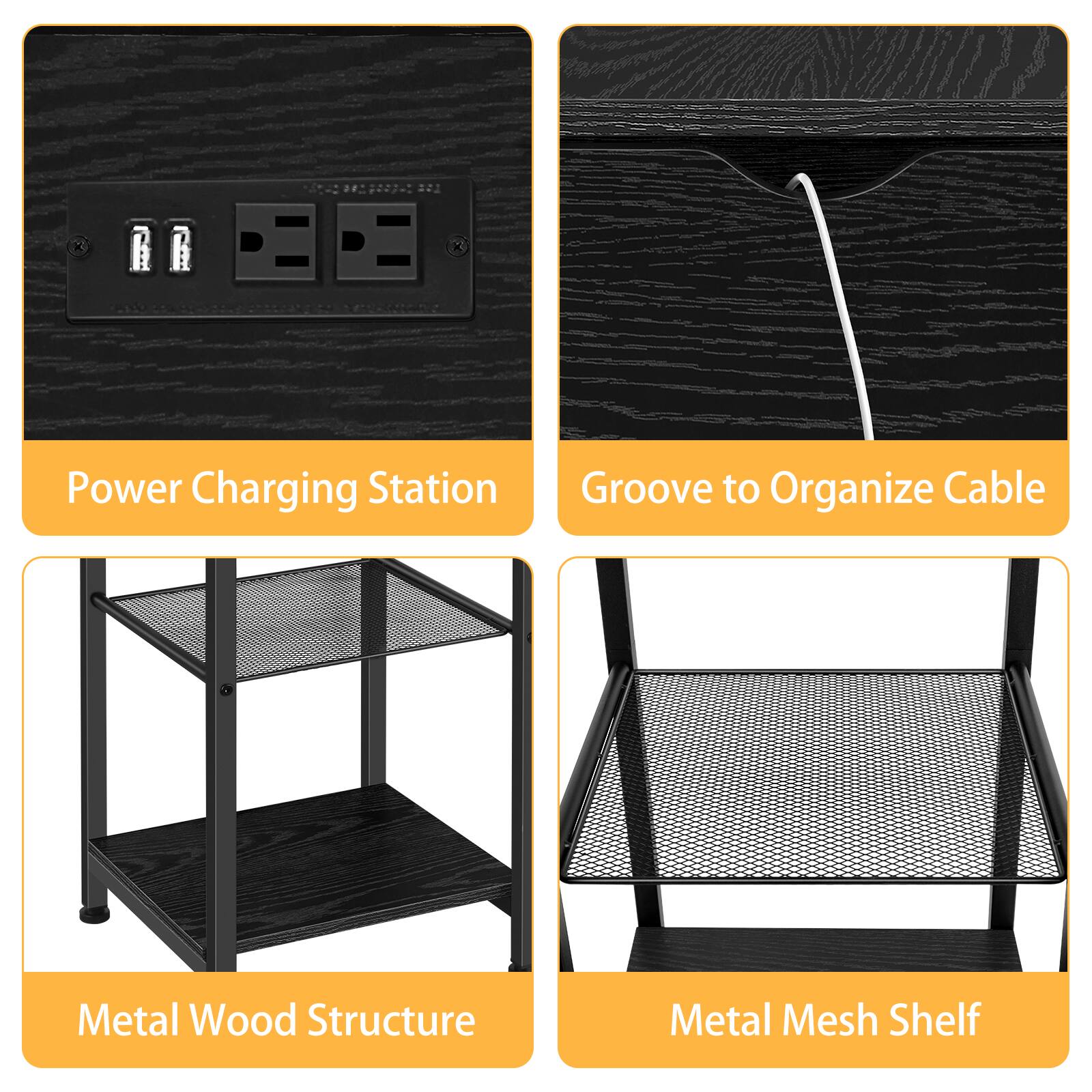 - Power Charging Station
- Groove to Organize Cable
- Metal Wood Structure
- Metal Mesh Shelf