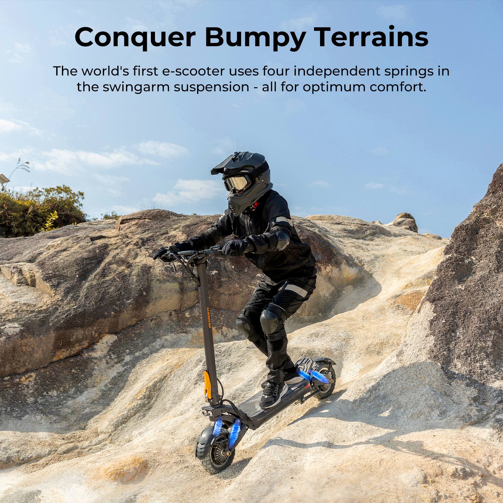 Conquer Bumpy Terrains

The world's first e-scooter uses four independent springs in the swingarm suspension - all for optimum comfort.