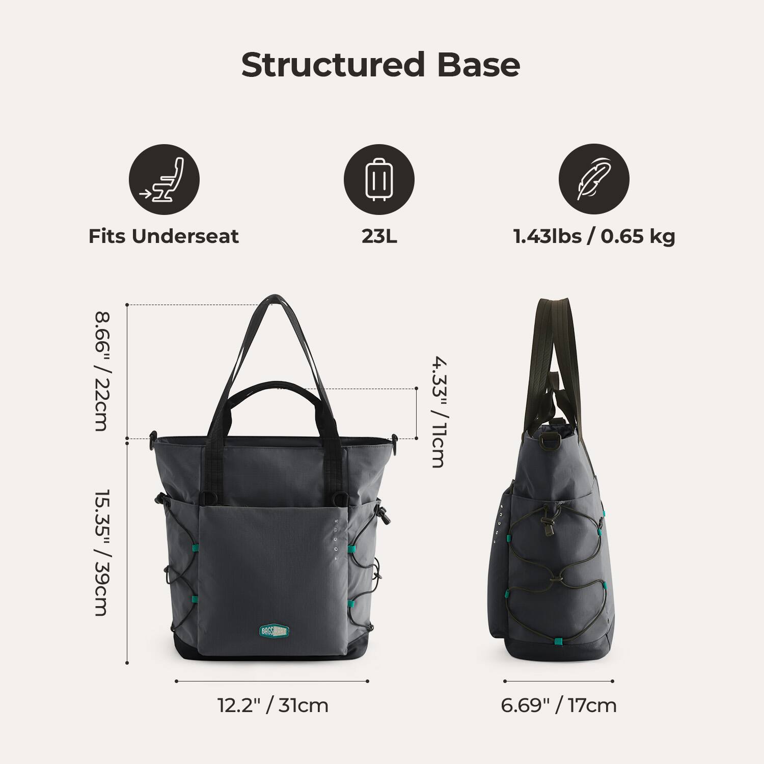 Structured Base

Fits Underseat
8.66" / 22cm

15.35" / 39cm

23L

4.33" / 11cm

1.43lbs / 0.65 kg

12.2" / 31cm

6.69" / 17cm