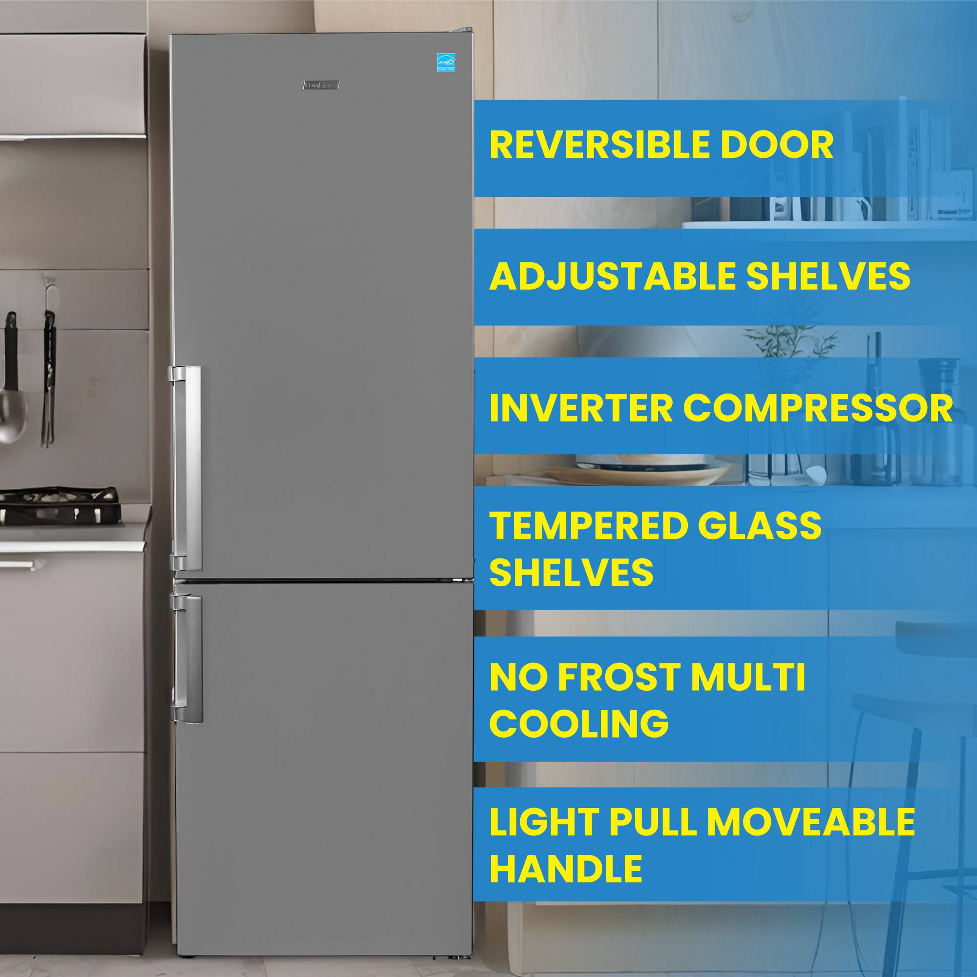 - REVERSIBLE DOOR
- ADJUSTABLE SHELVES
- INVERTER COMPRESSOR
- TEMPERED GLASS SHELVES
- NO FROST MULTI COOLING
- LIGHT PULL MOVEABLE HANDLE