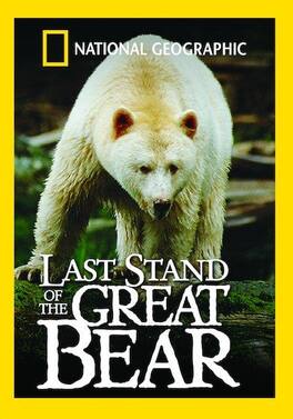 National Geographic: Last Stand Of The Great Bear - DVD