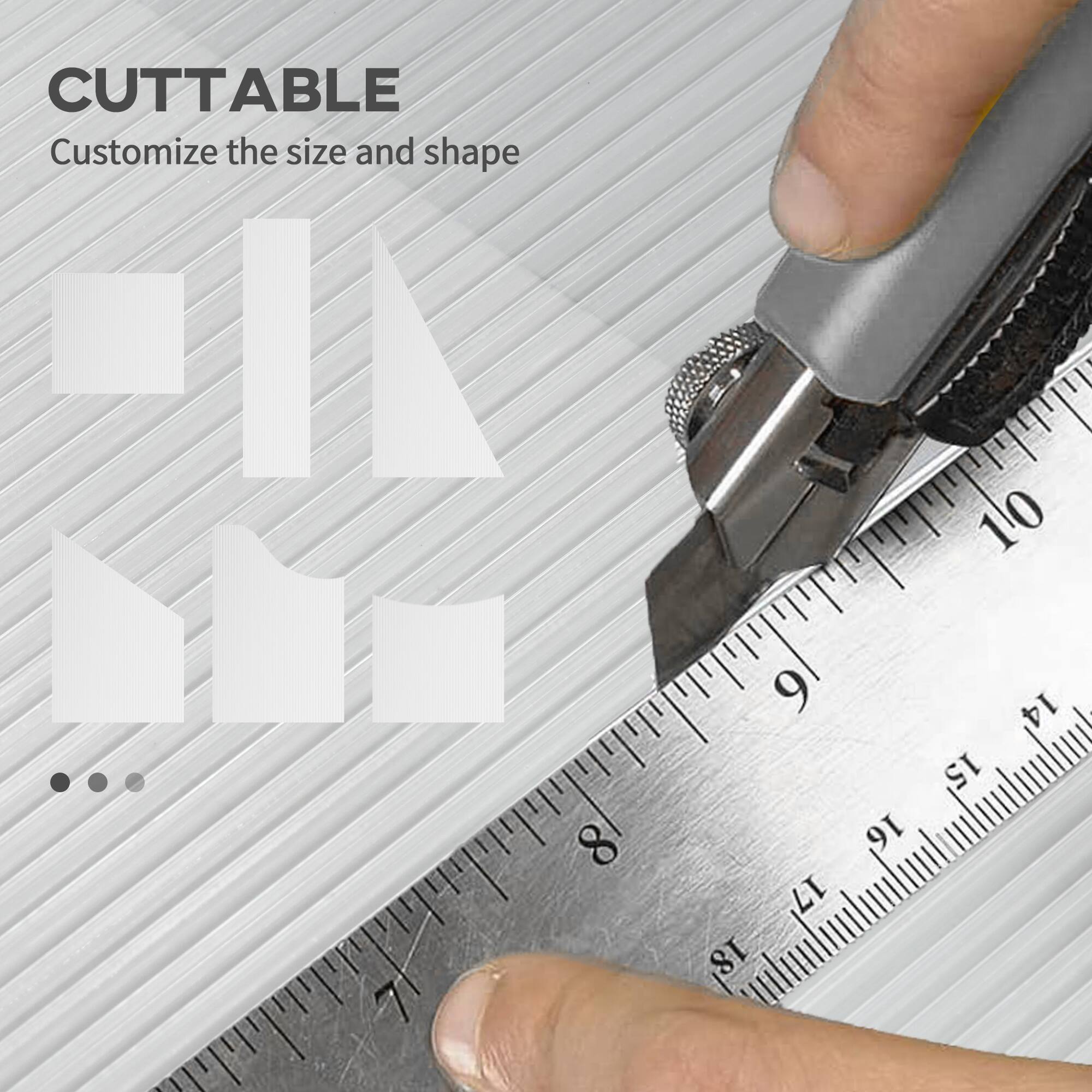 CUTTABLE  
Customize the size and shape