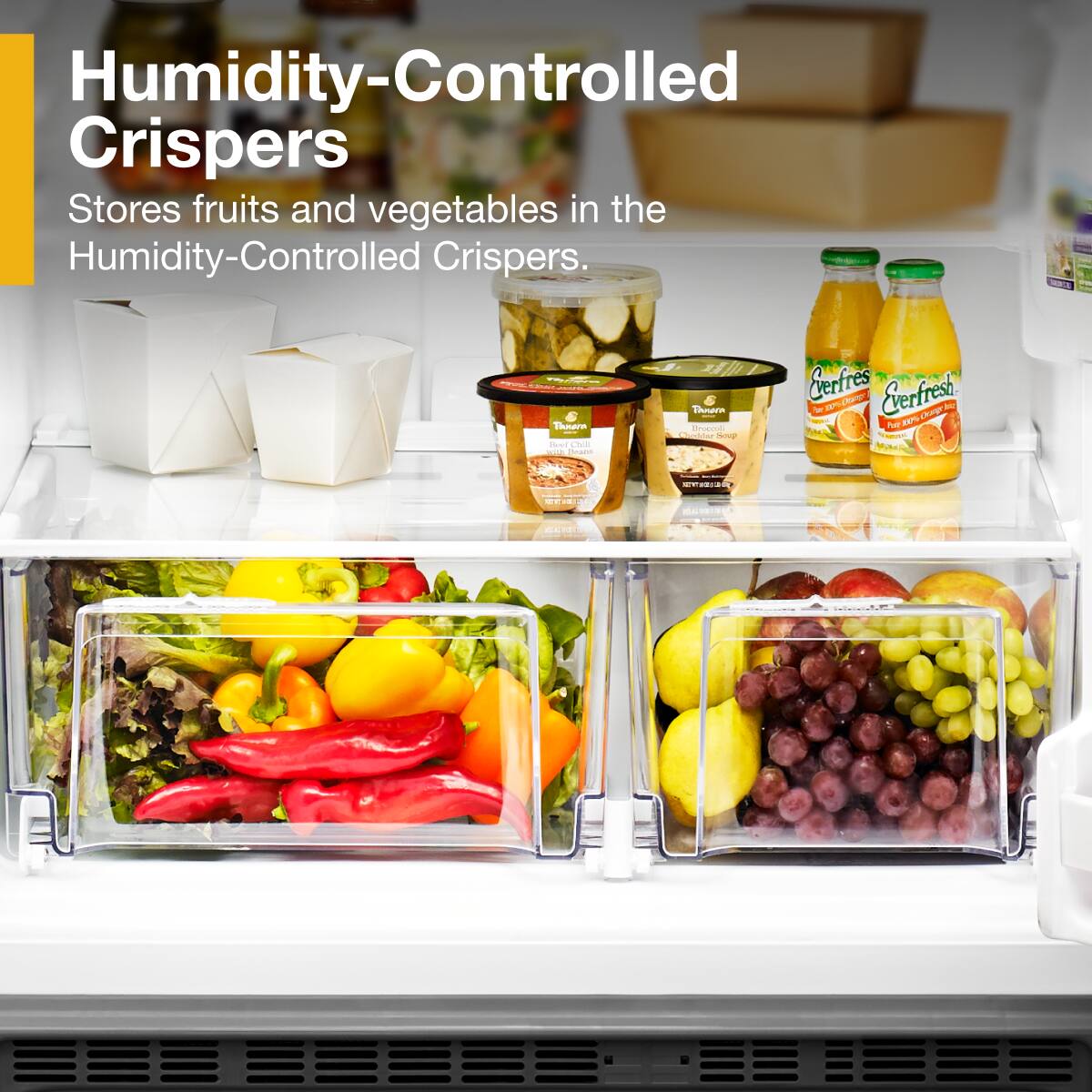 Humidity-Controlled Crispers

Stores fruits and vegetables in the Humidity-Controlled Crispers.