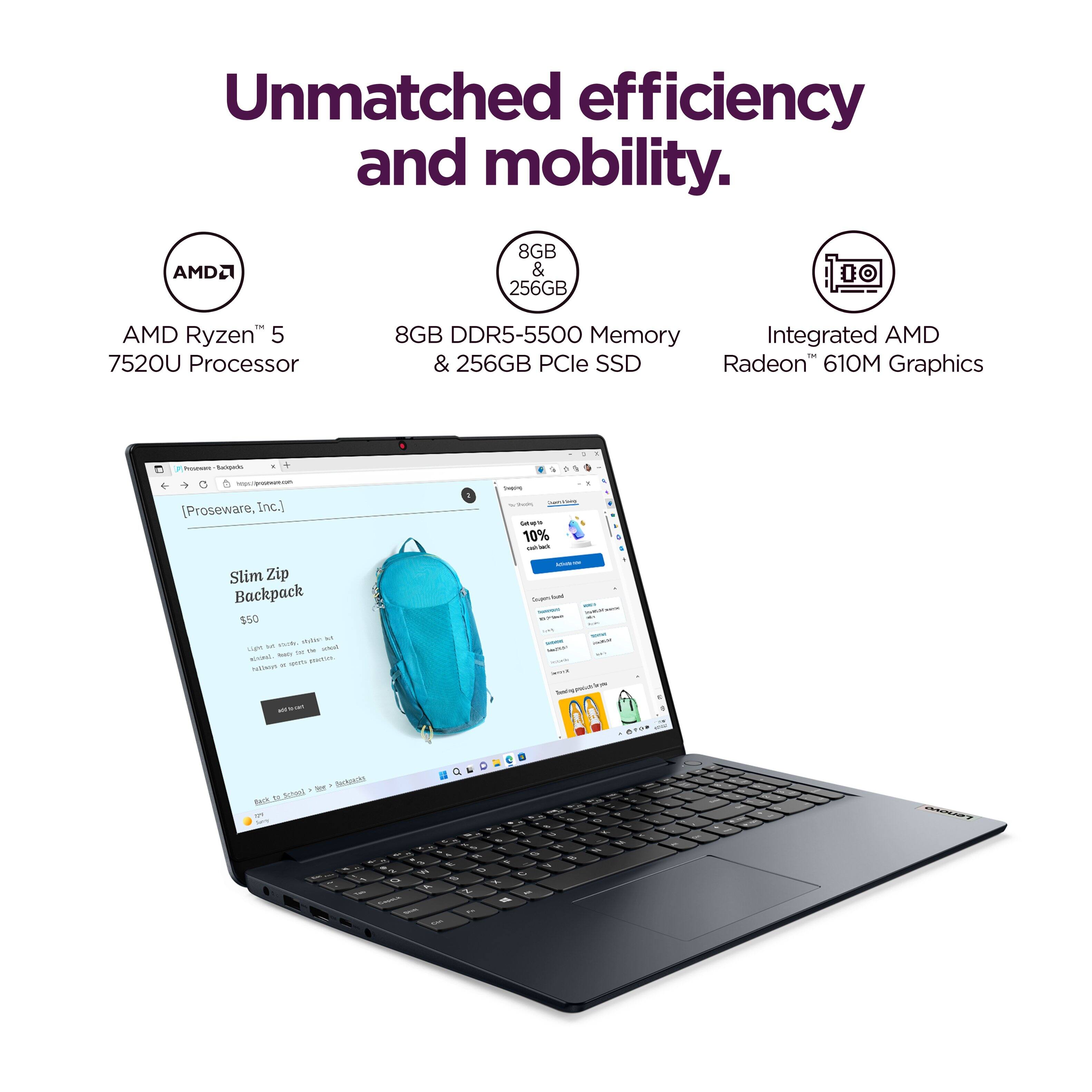 Unmatched efficiency and mobility. AMD Ryzen" 5 7520U Processor 8GB DDR5-5500 Memory & 256GB PCle SSD Integrated AMD Radeon 610M Graphics. Slim Zip Backpack $50.