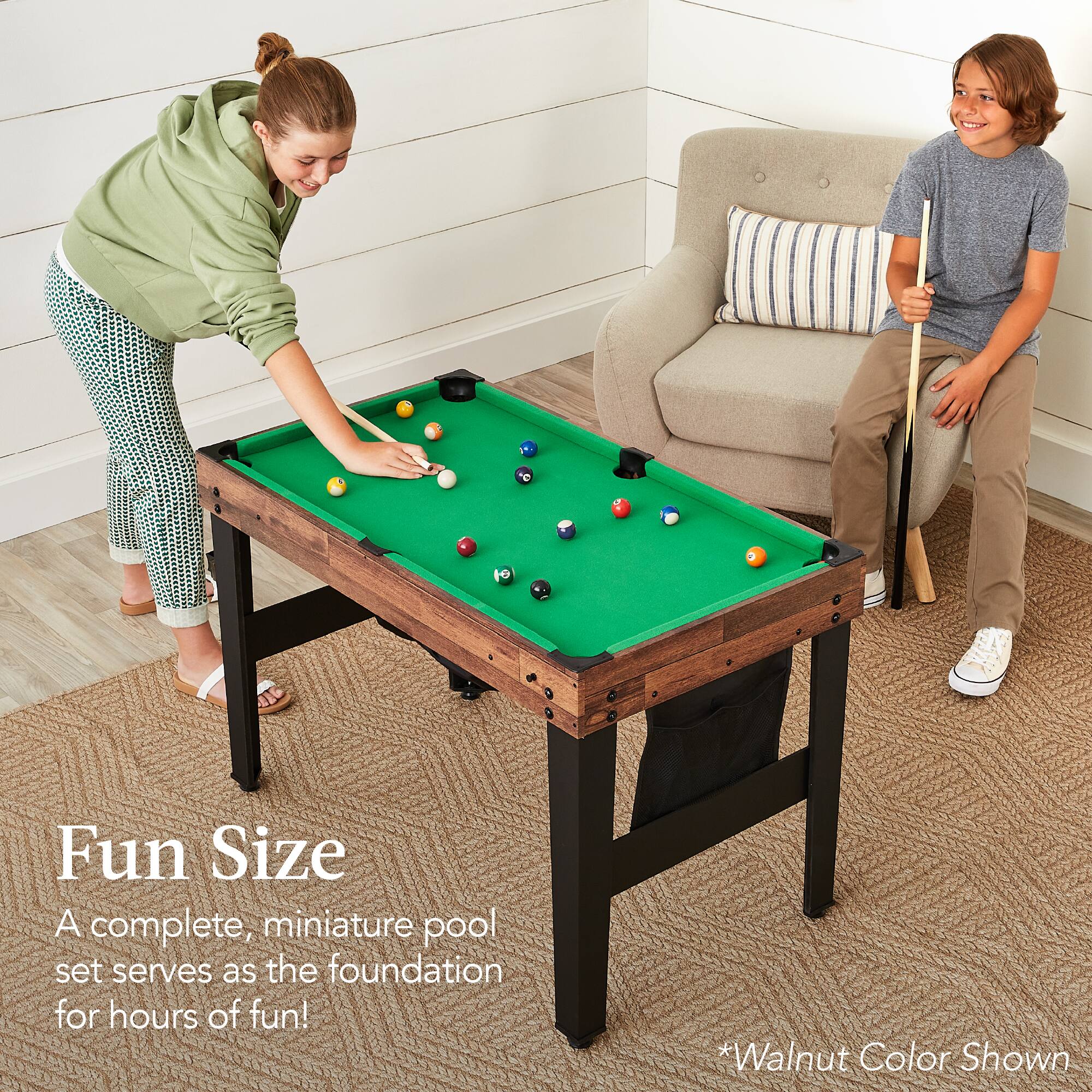 Fun Size
A complete, miniature pool set serves as the foundation for hours of fun!
*Walnut Color Shown