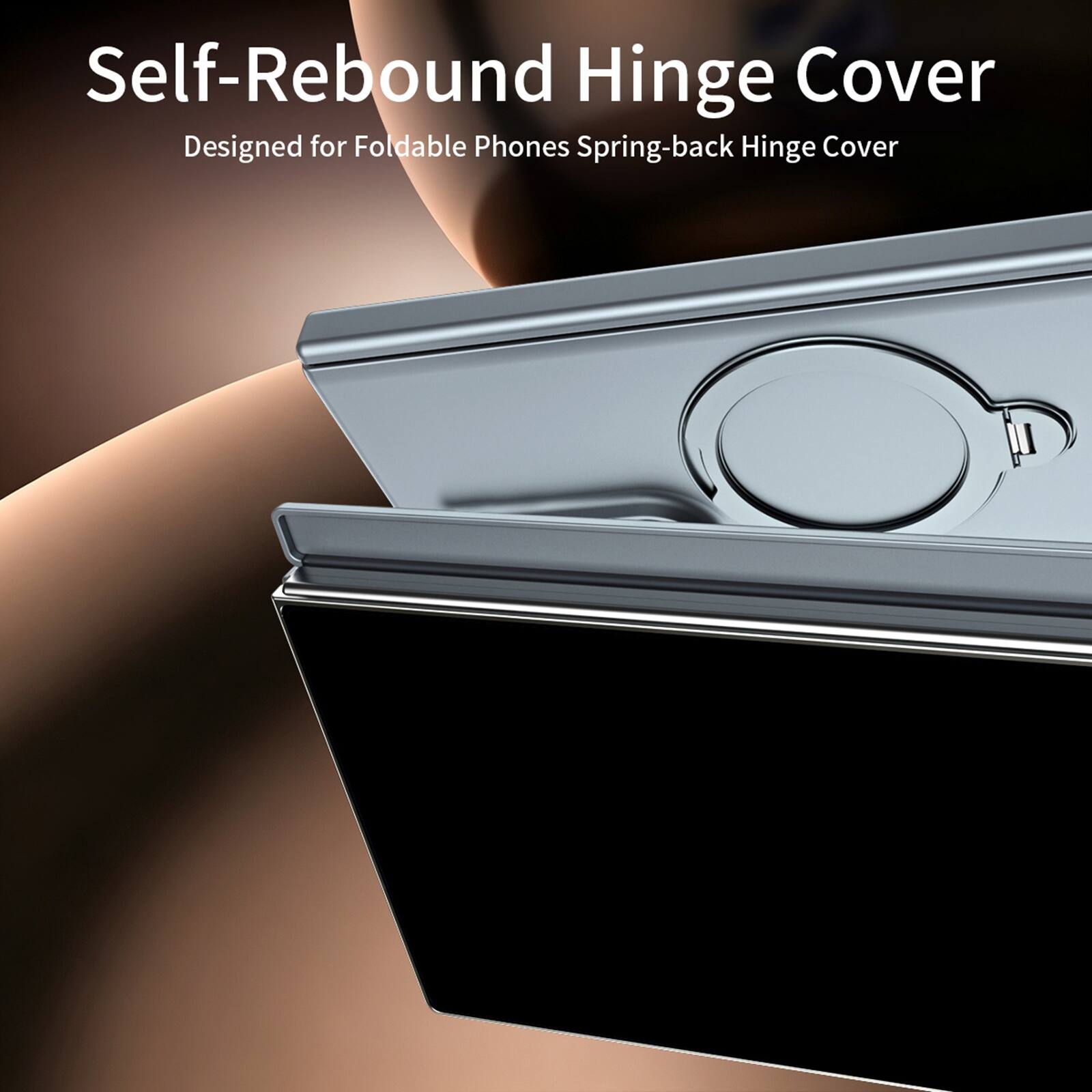 Self-Rebound Hinge Cover  
Designed for Foldable Phones  
Spring-back Hinge Cover