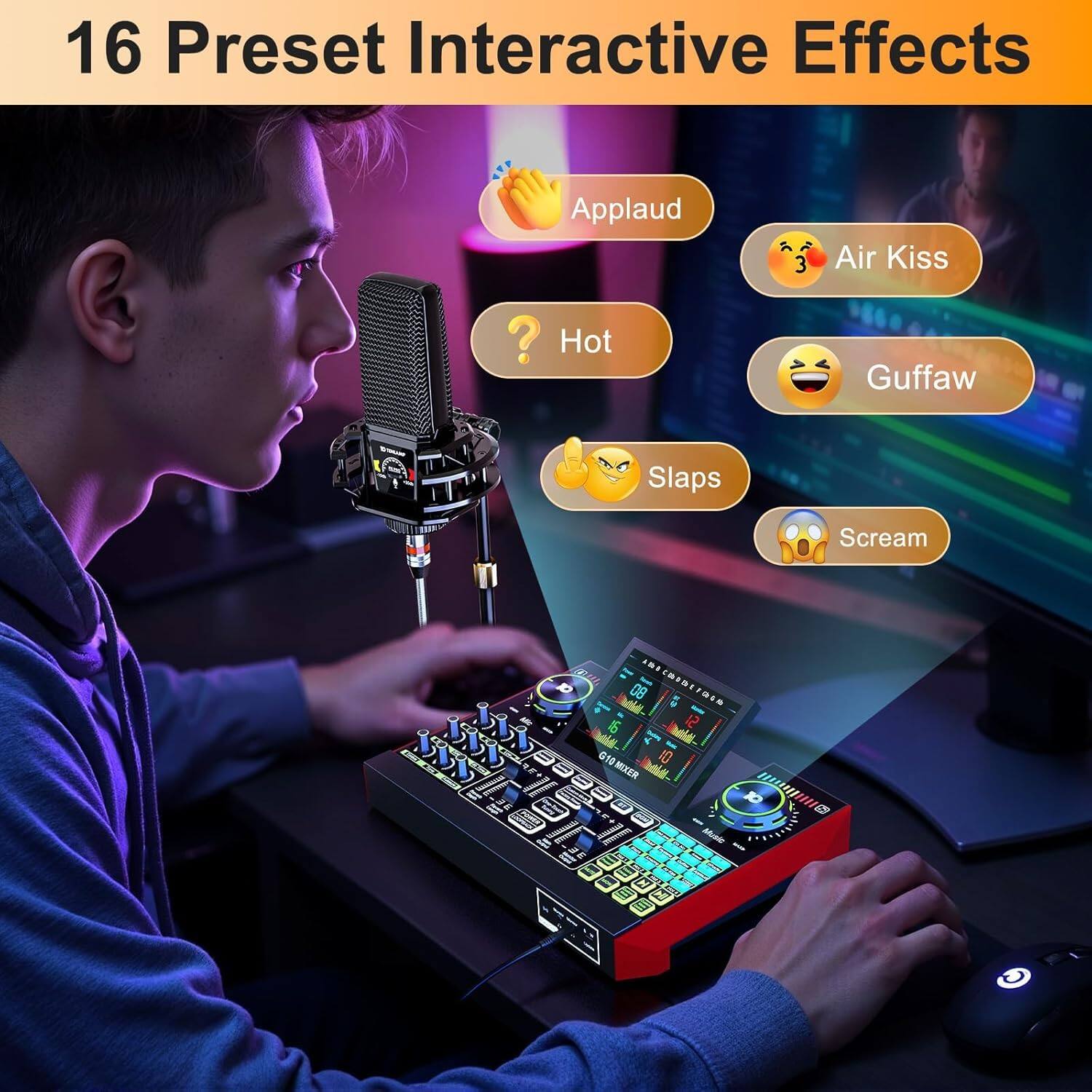 16 Preset Interactive Effects

- Applaud
- Hot
- Slaps
- Air Kiss
- Guffaw
- Scream